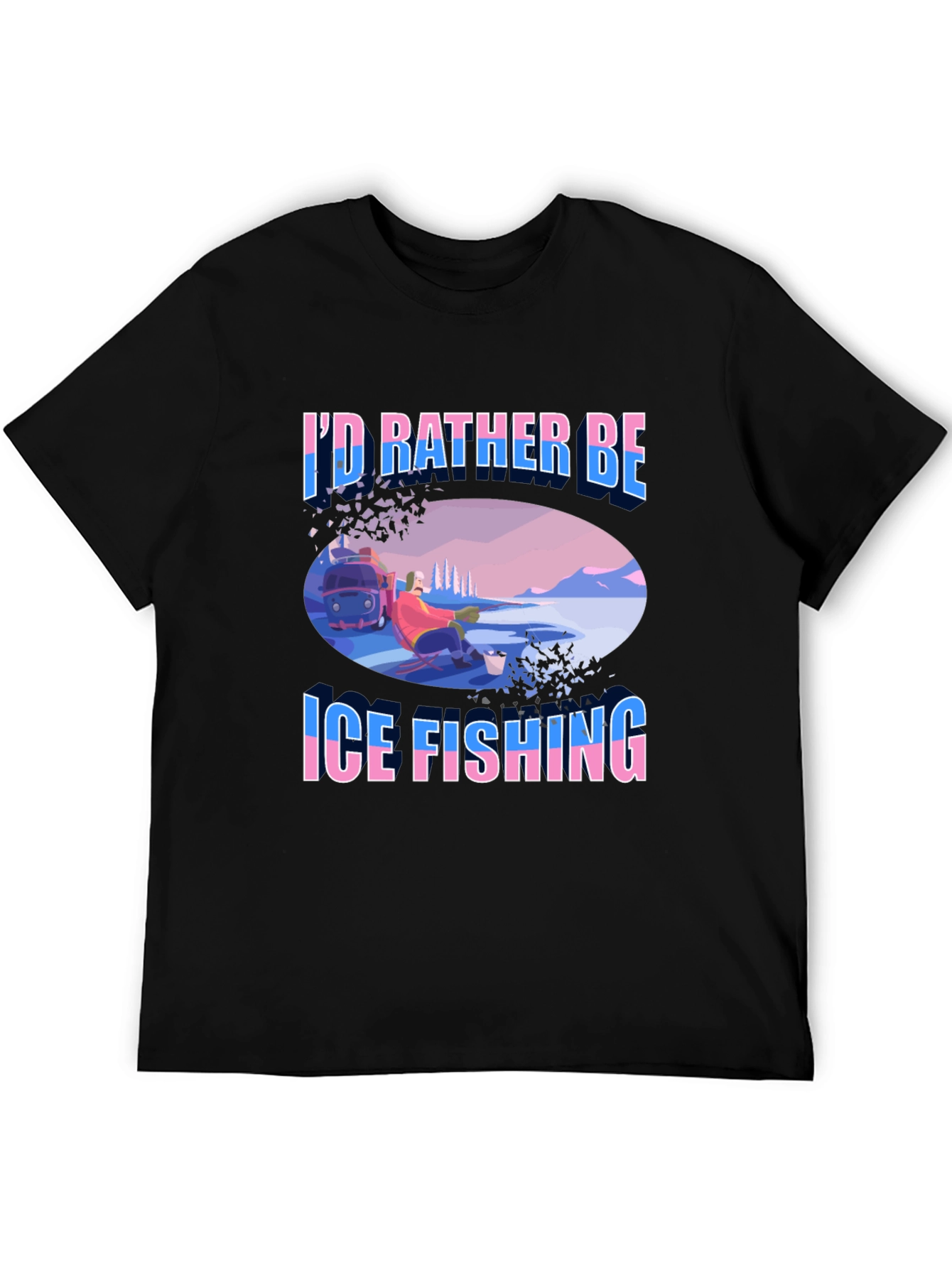Ice Fishing T-Shirt - Funny Fisherman Tee