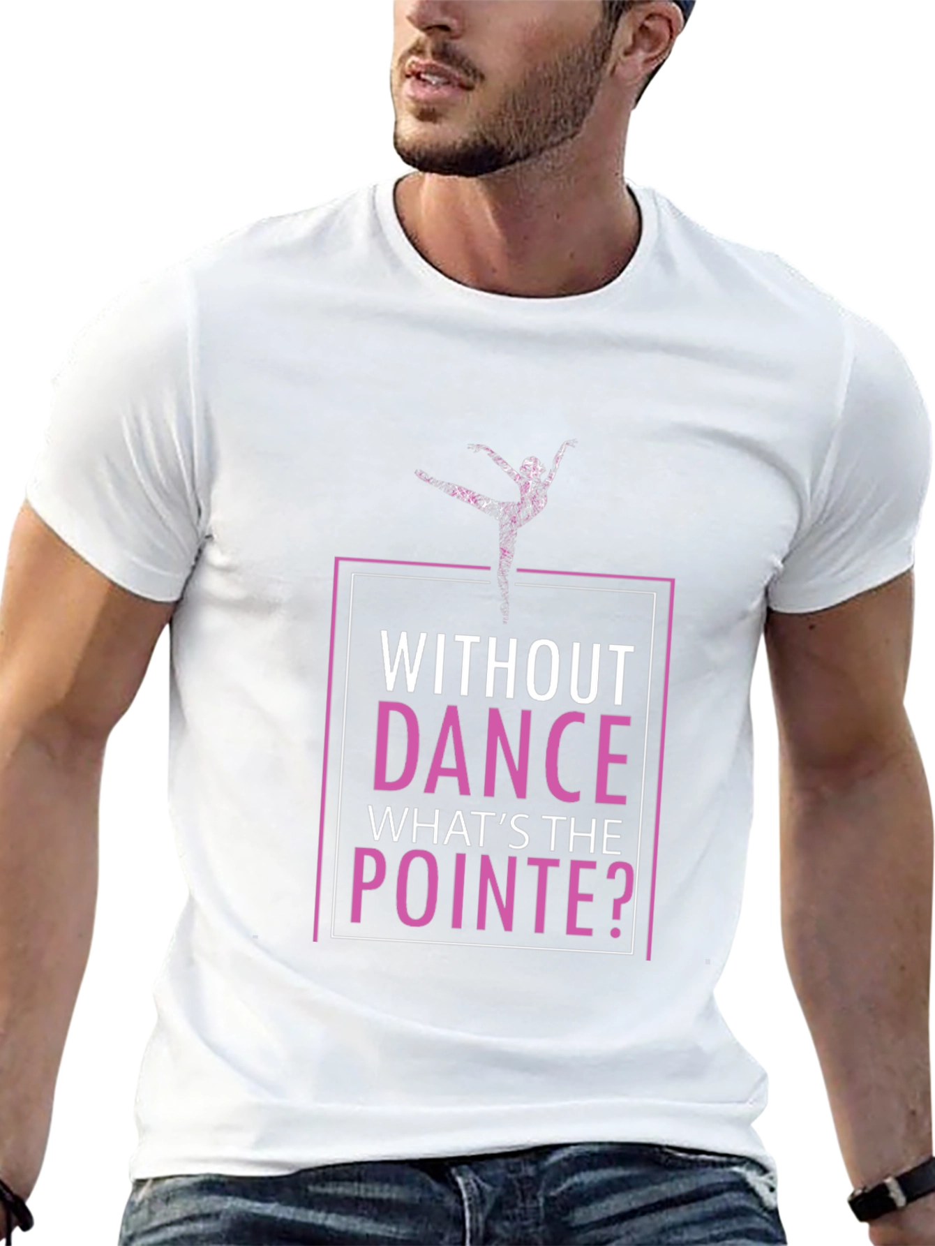 Without Dance Whats the Pointe T-Shirt