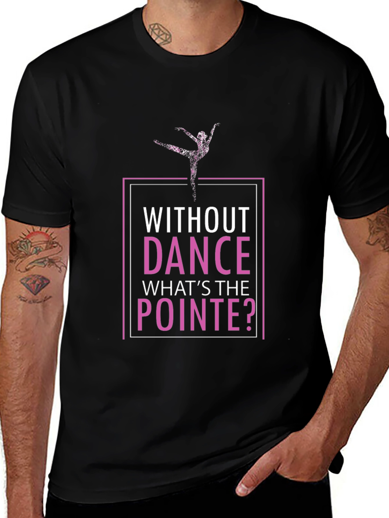 Without Dance Whats the Pointe T-Shirt
