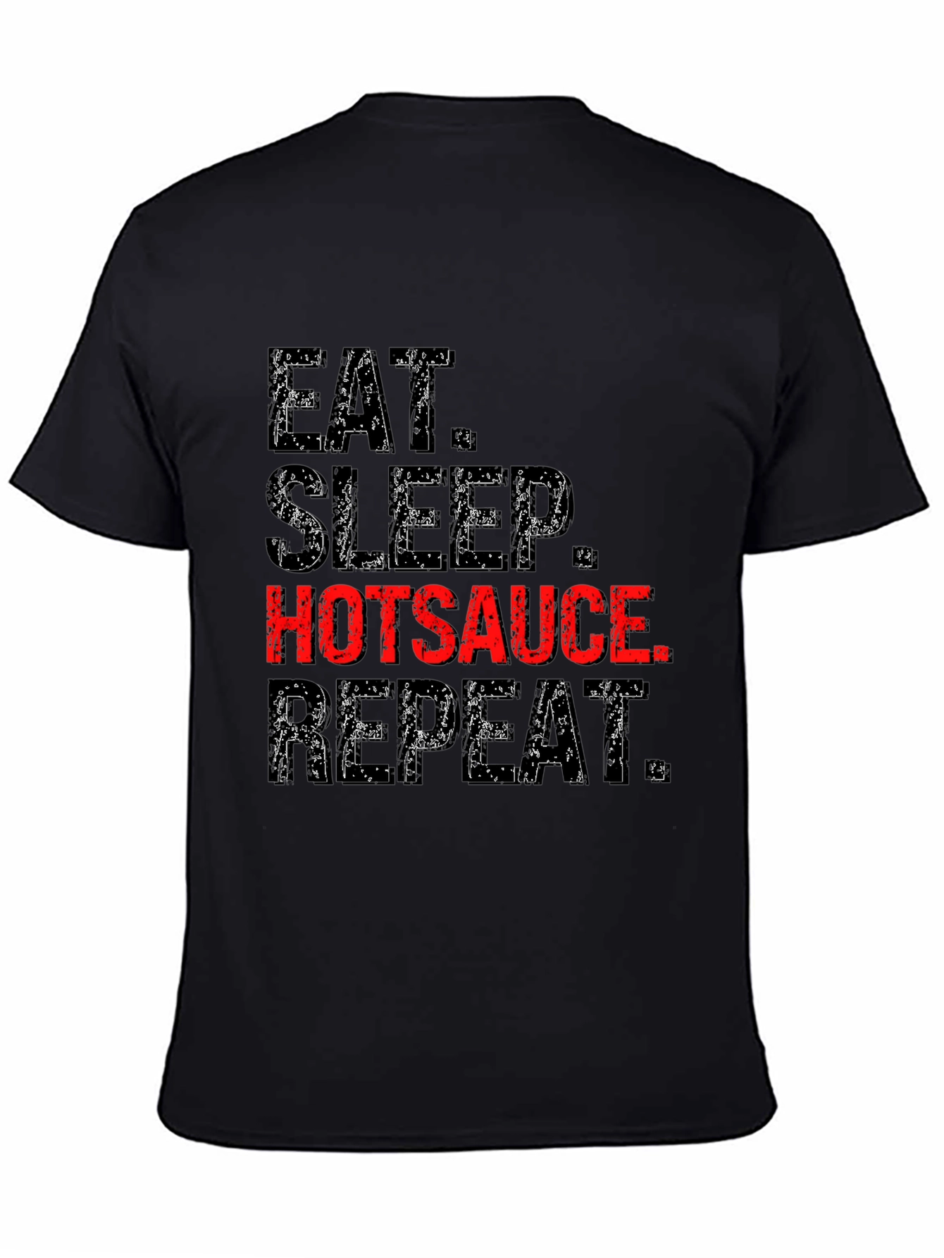 Eat Sleep Hotsauce Repeat Graphic Tee