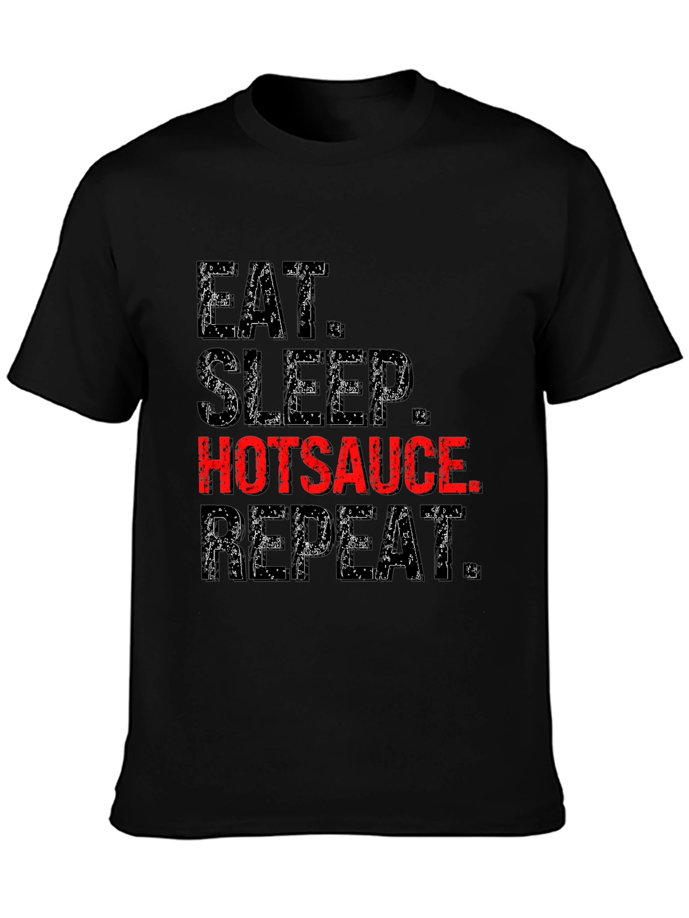 Eat Sleep Hotsauce Repeat Graphic Tee