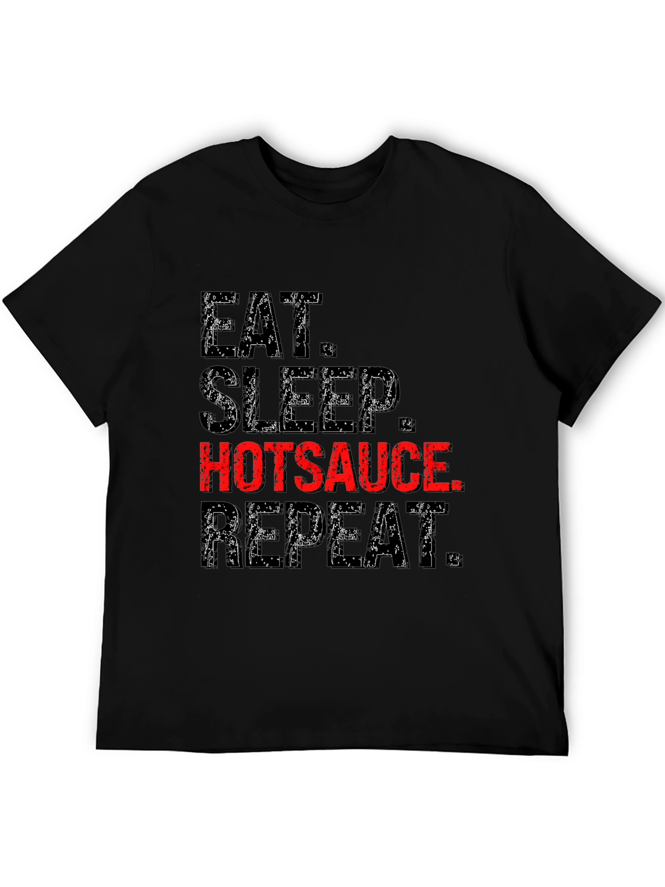 Eat Sleep Hotsauce Repeat Graphic Tee