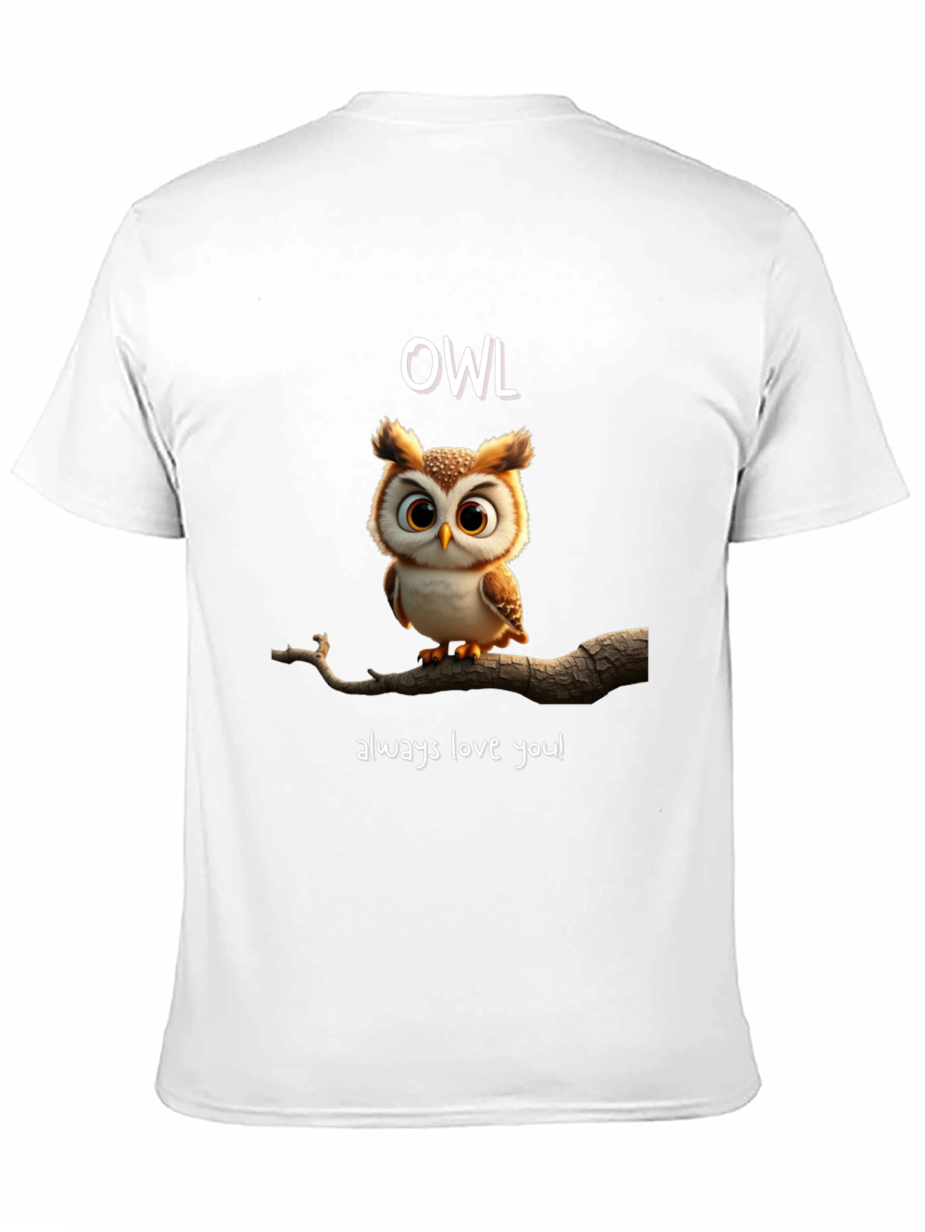 Owl Always Love You Graphic Tee Shirt
