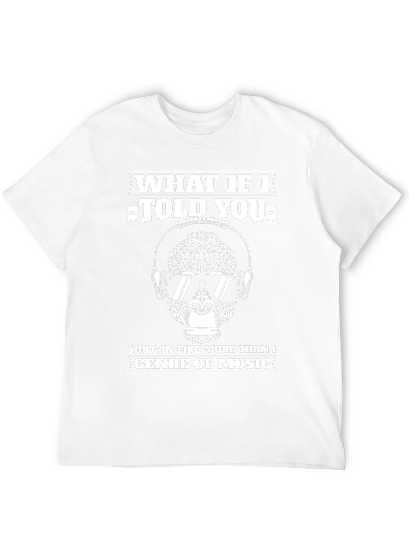 What If I Told You Music T-Shirt