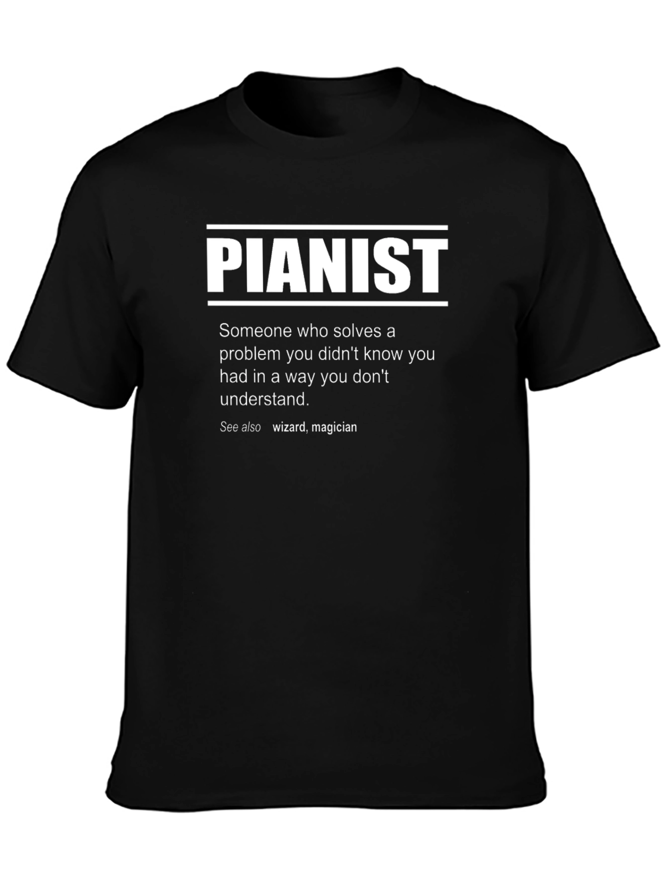 Pianist Definition T-Shirt - Funny Musician Tee