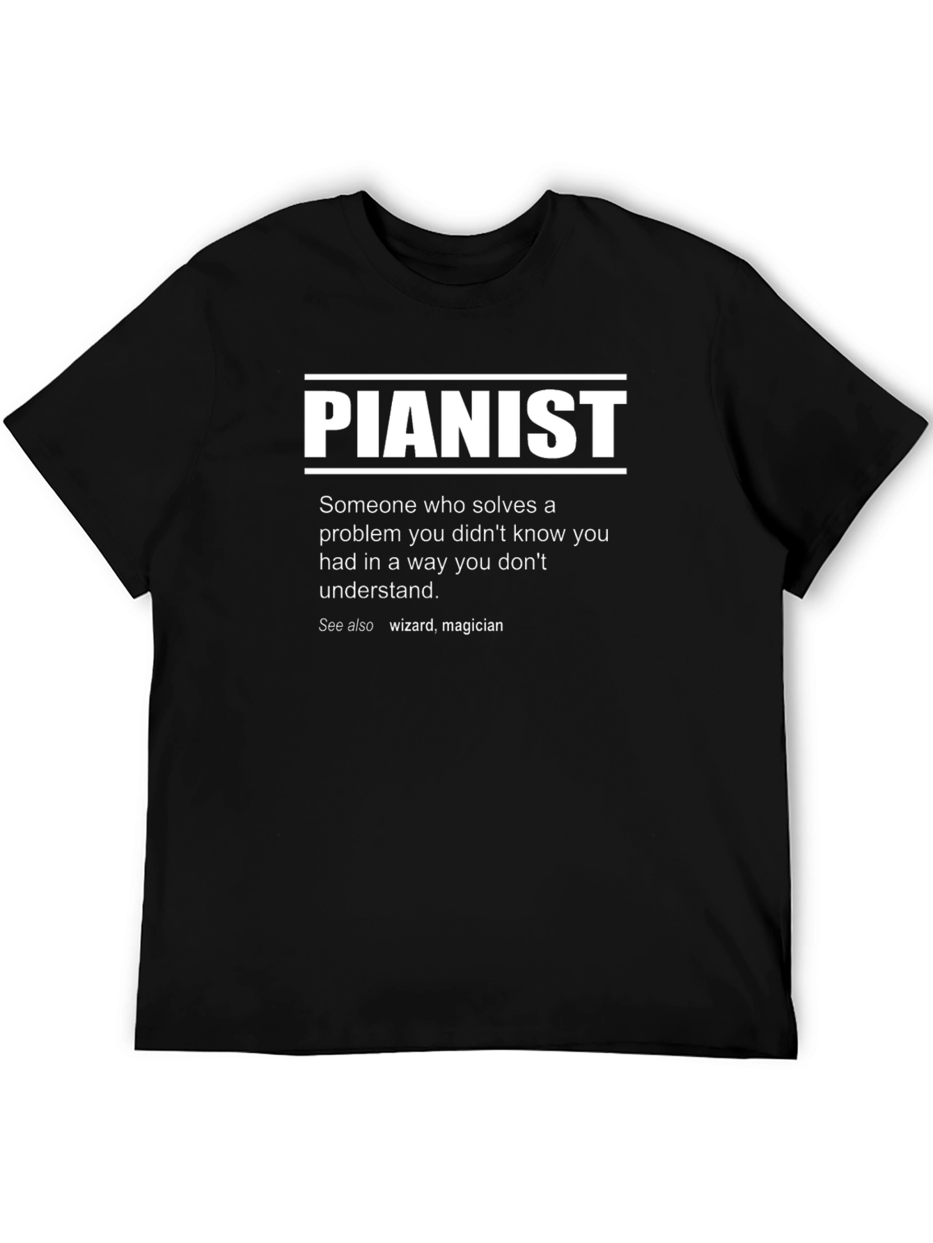 Pianist Definition T-Shirt - Funny Musician Tee