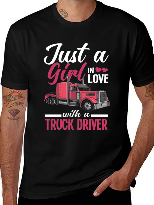 Just A Girl In Love With A Truck Driver T-Shirt