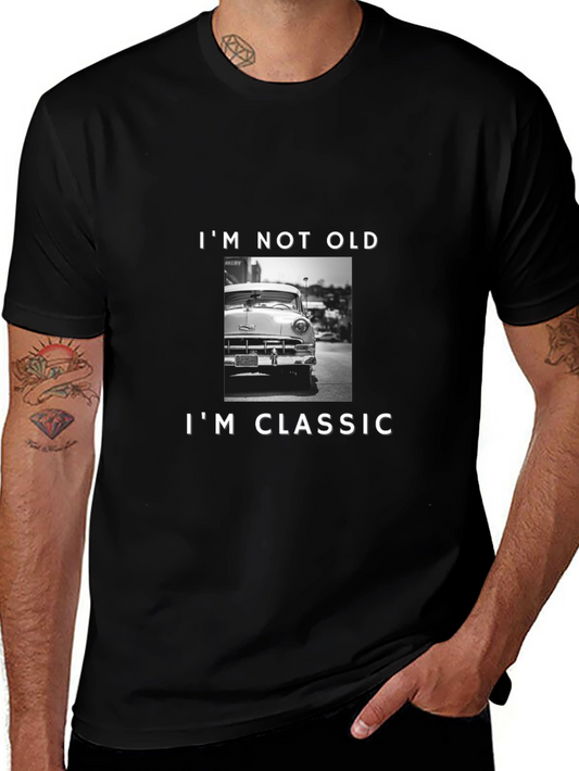 Classic Car Graphic T-Shirt - Im Not Old Im Classic