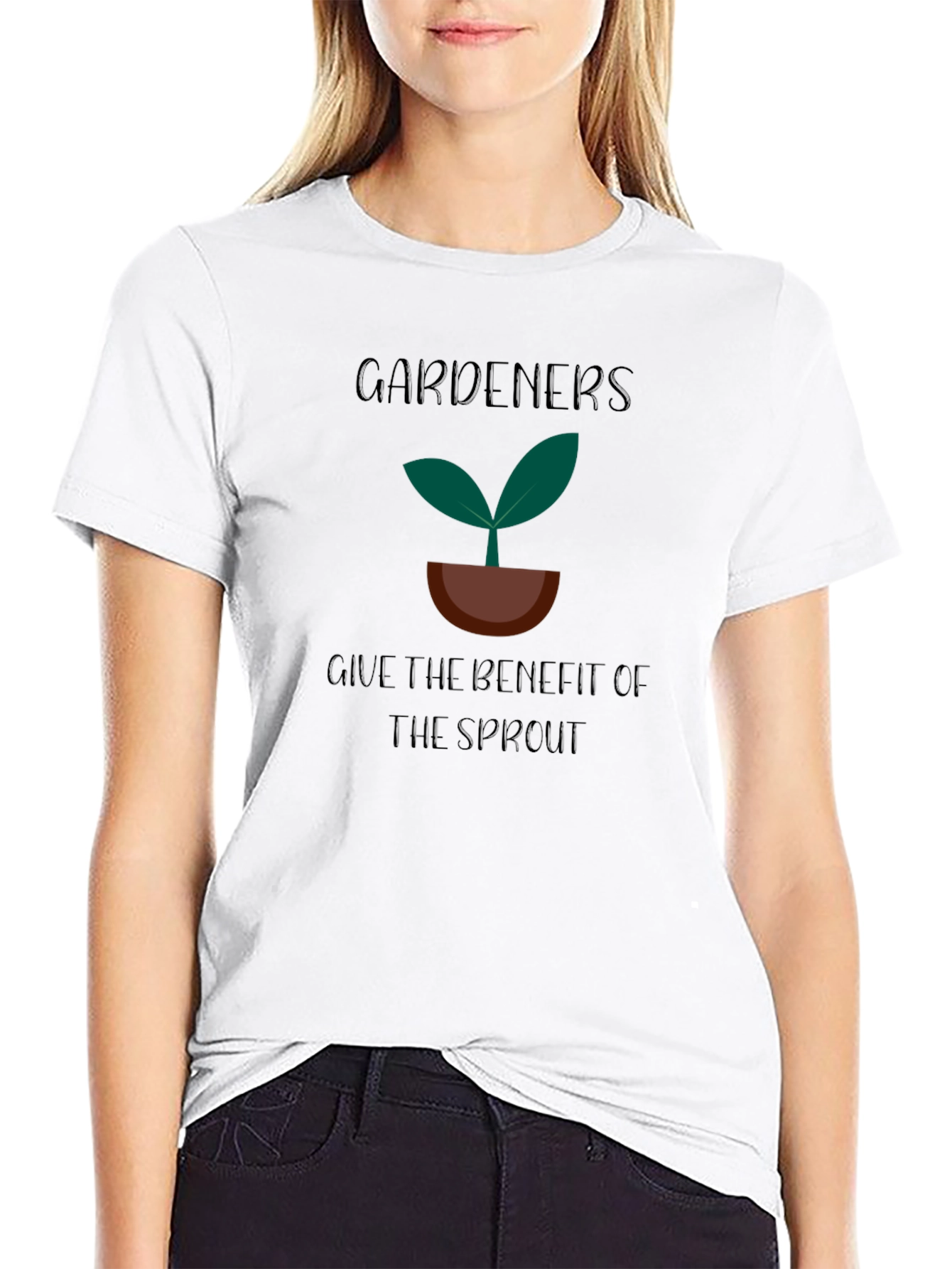 Gardeners Give The Benefit Of The Sprout T-Shirt