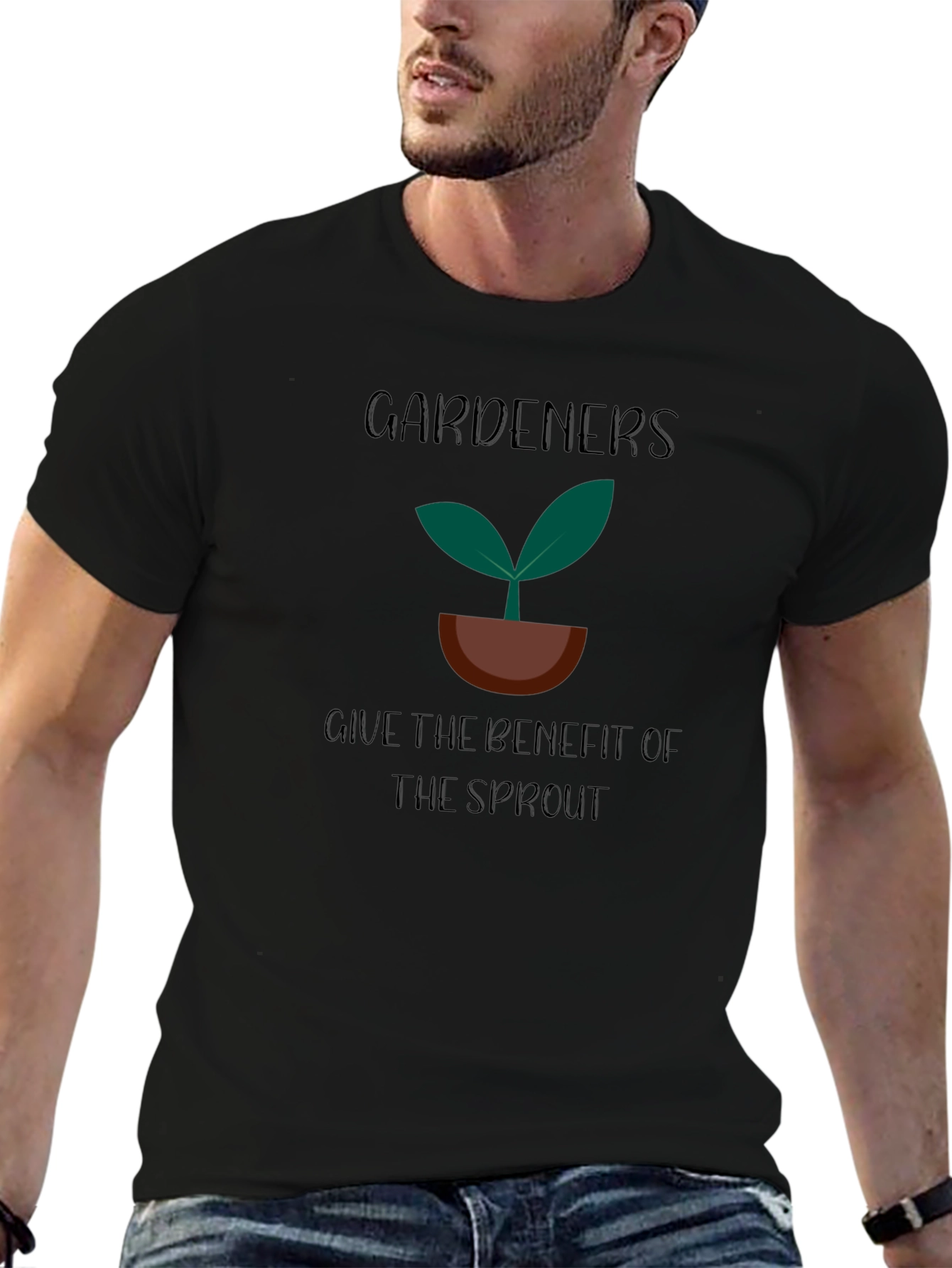 Gardeners Give The Benefit Of The Sprout T-Shirt
