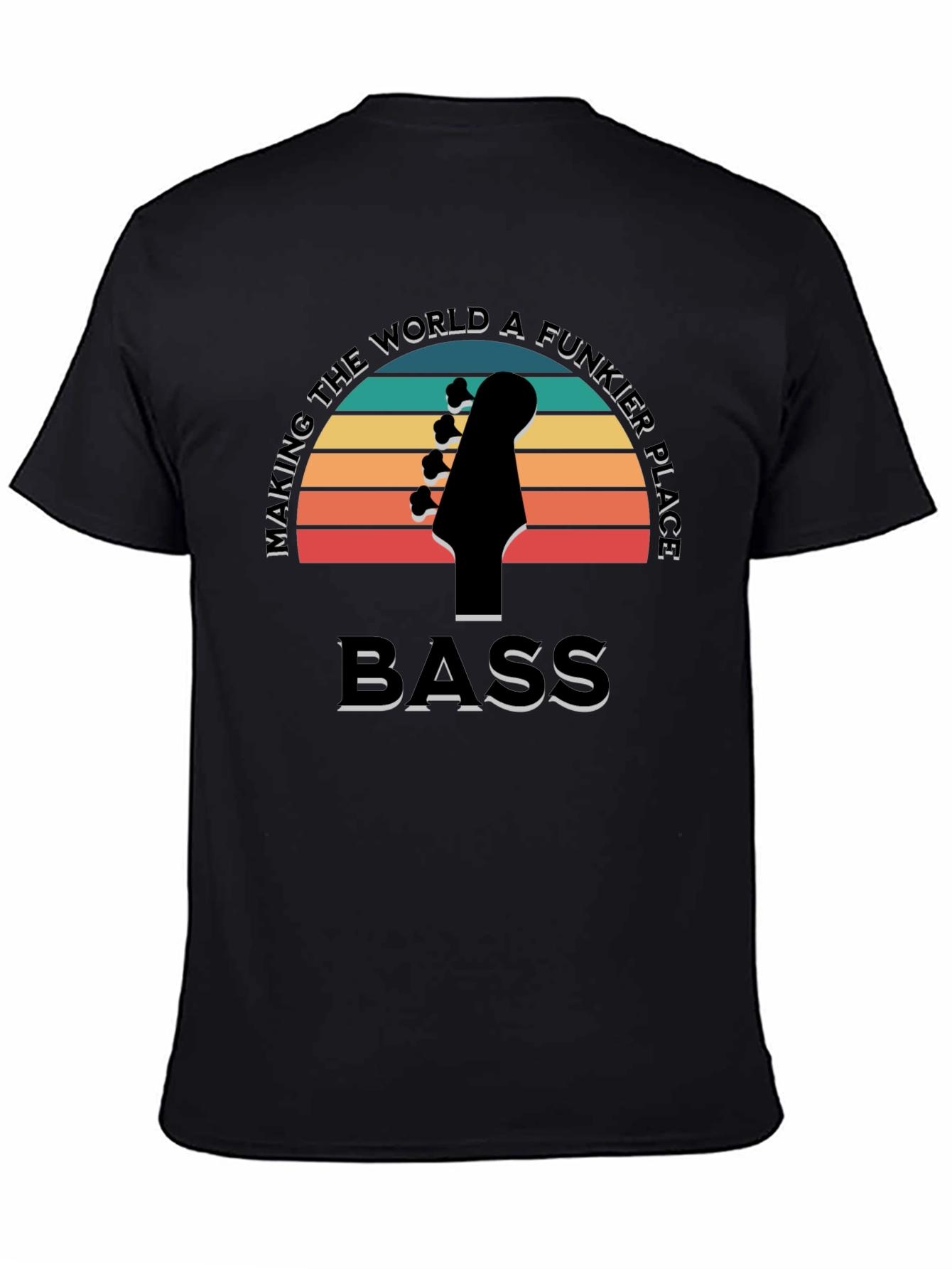 Bass Guitar T-Shirt - Making the World Funkier