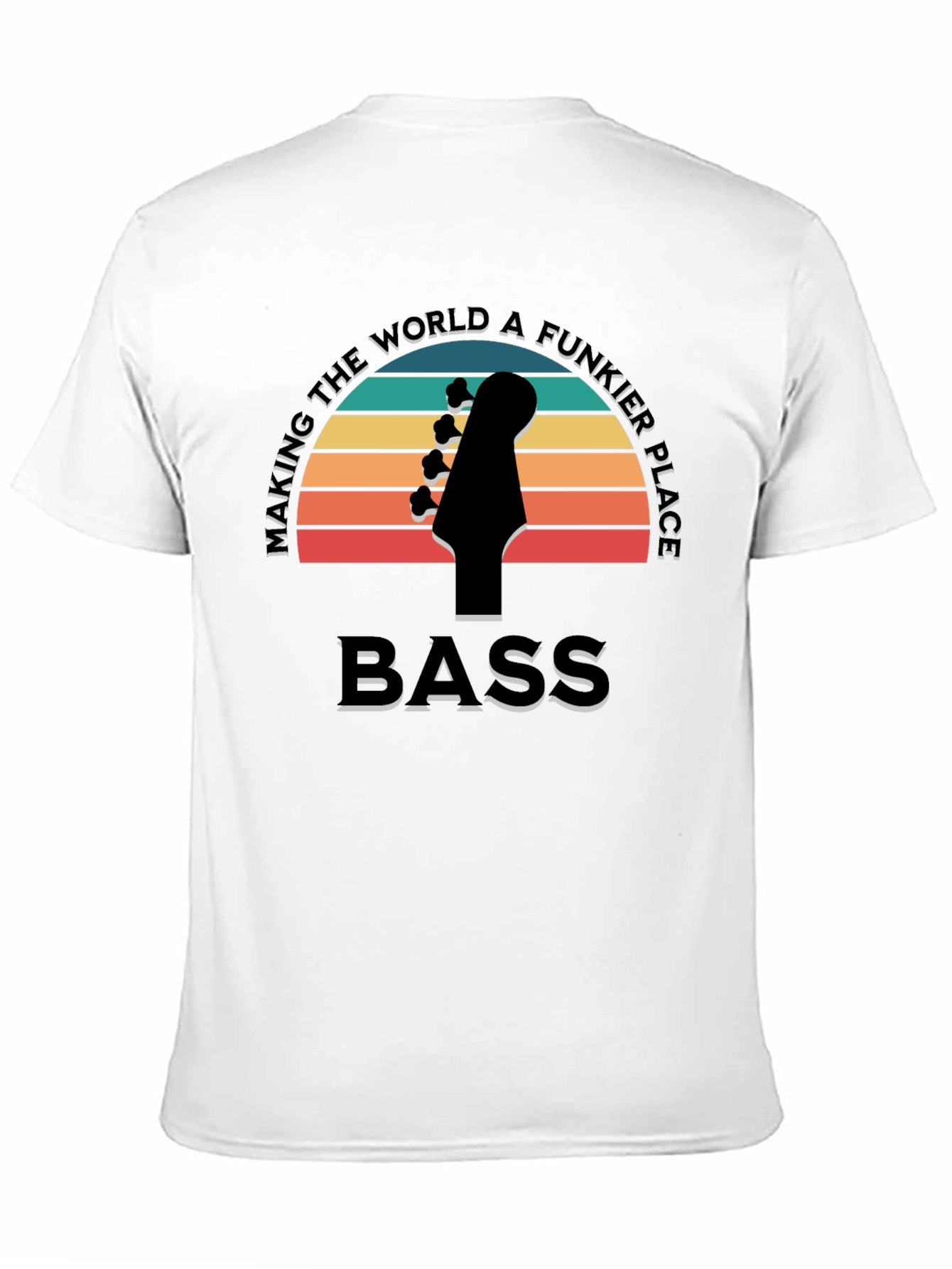 Bass Guitar T-Shirt - Making the World Funkier