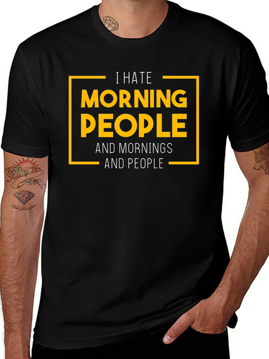 I Hate Morning People Black Graphic T-Shirt