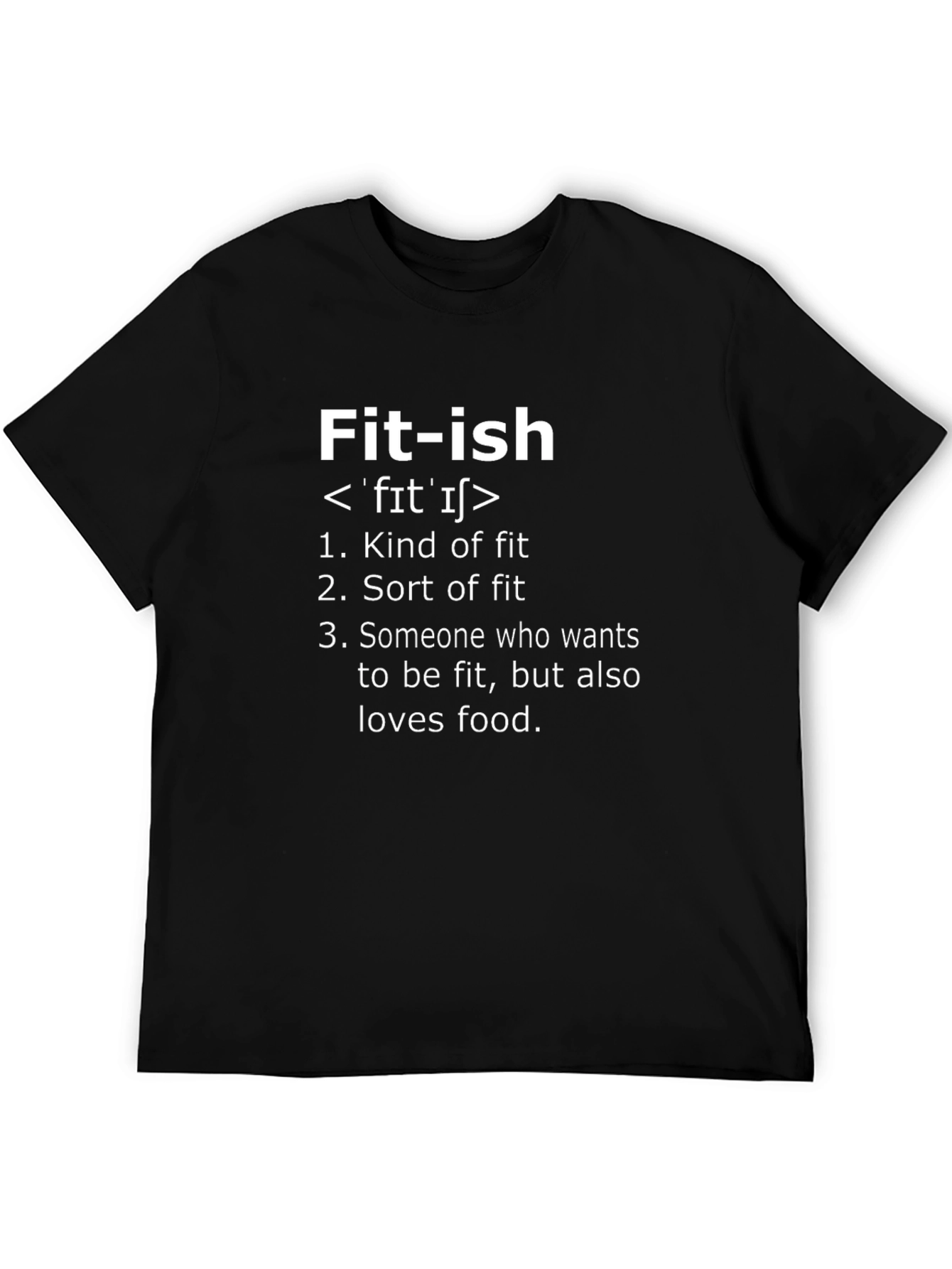Fit-ish Definition T-Shirt