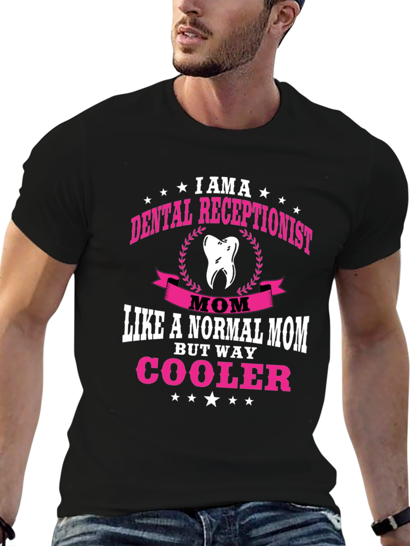 Dental Receptionist Mom T-Shirt - Way Cooler!