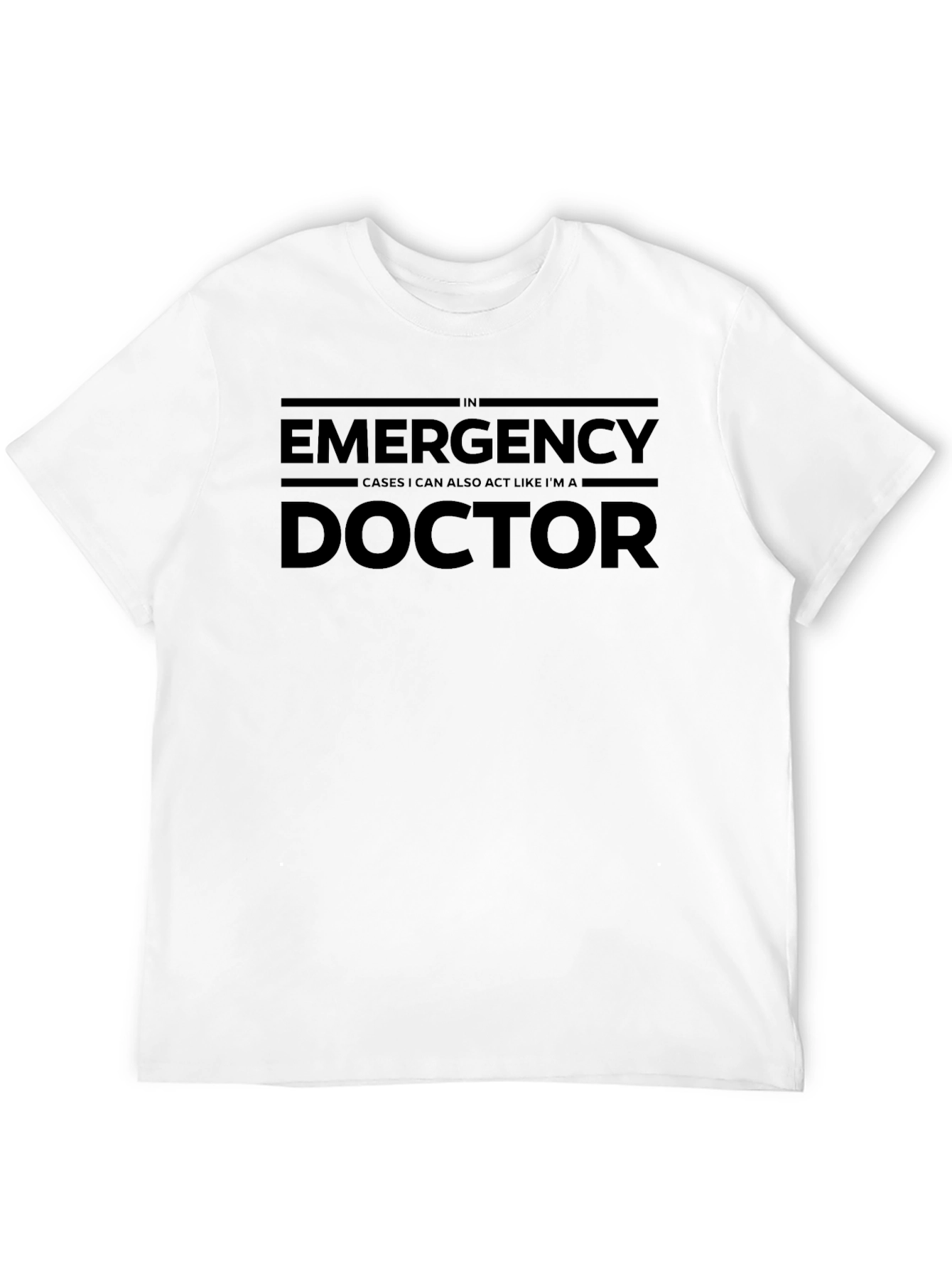 Emergency Doctor T-Shirt - Funny Medical Humor