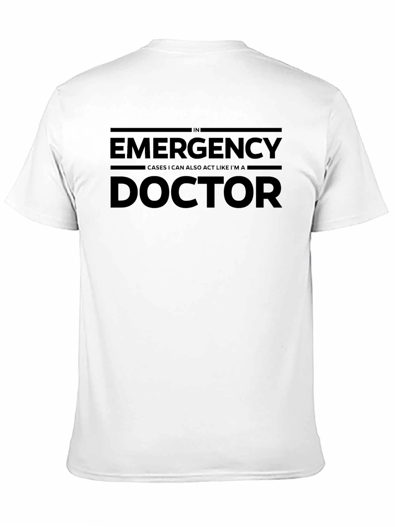 Emergency Doctor T-Shirt - Funny Medical Humor