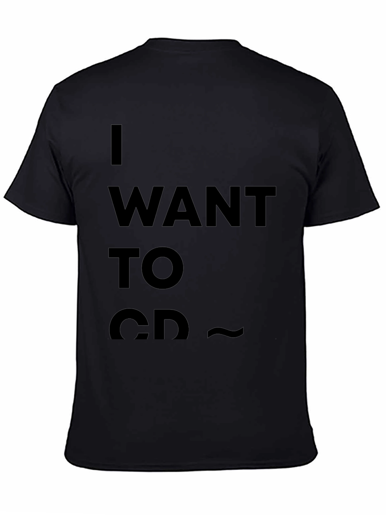 I Want to Go CD T-Shirt