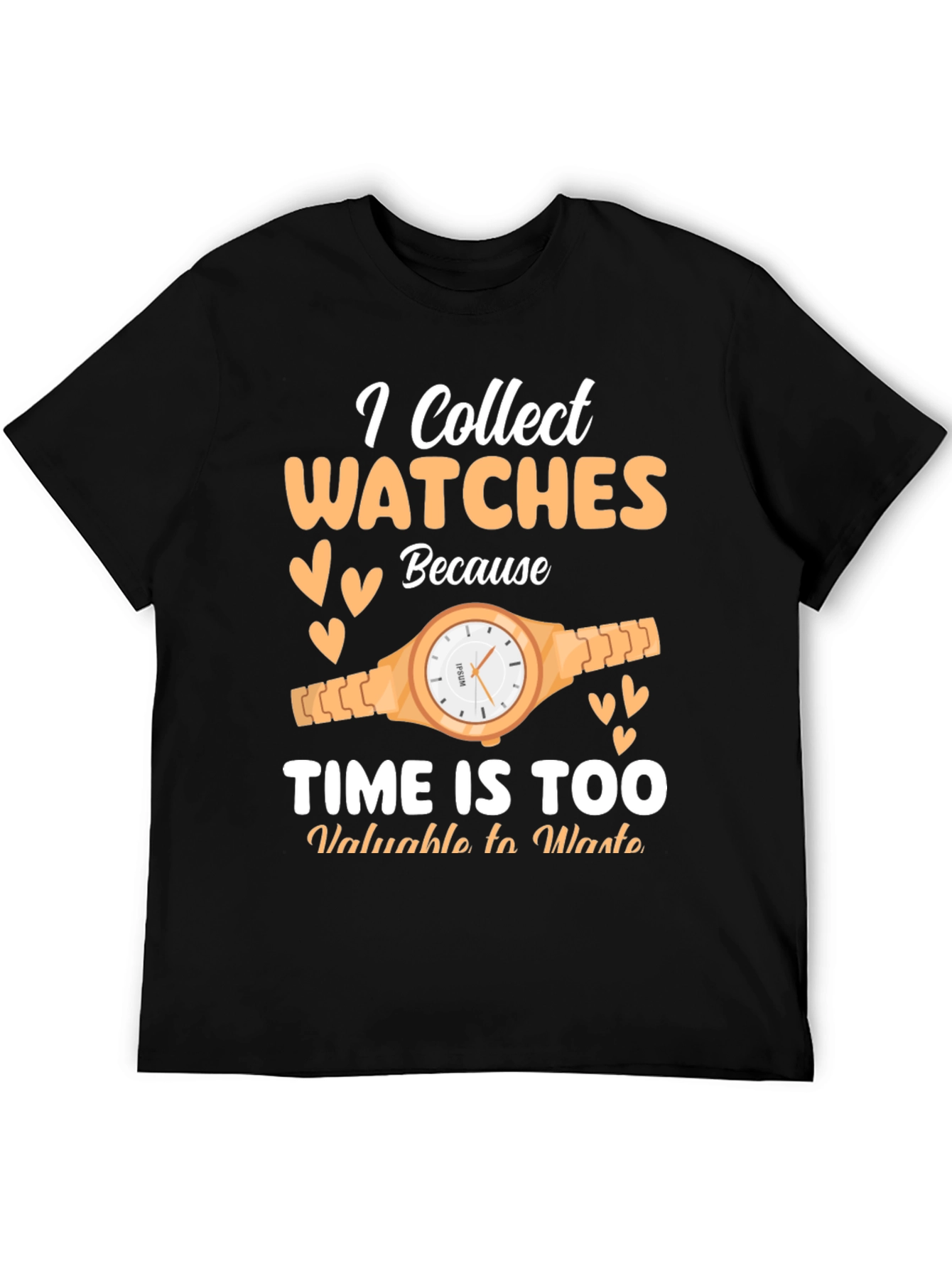 I Collect Watches T-Shirt - Time Collector Tee