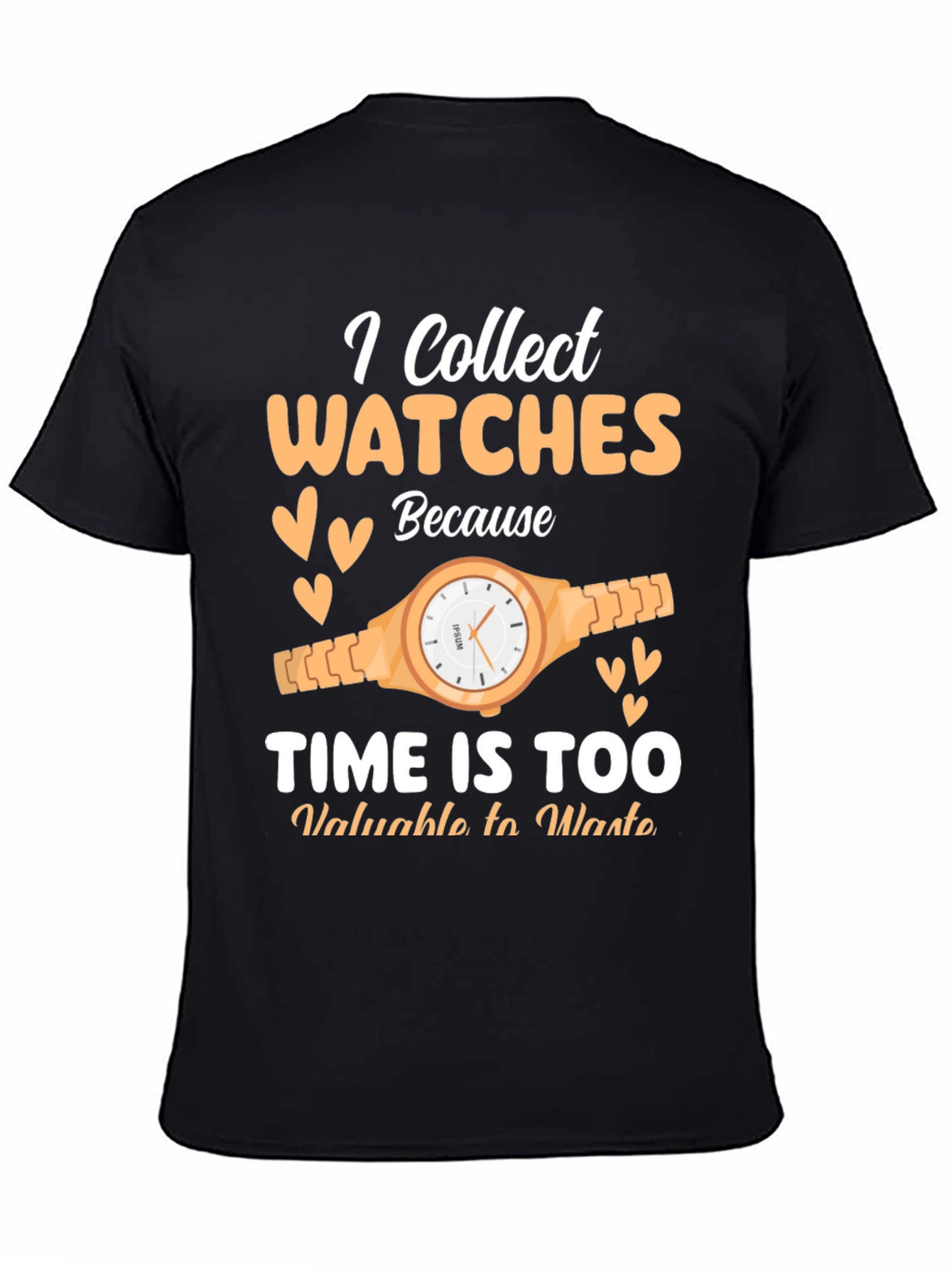 I Collect Watches T-Shirt - Time Collector Tee