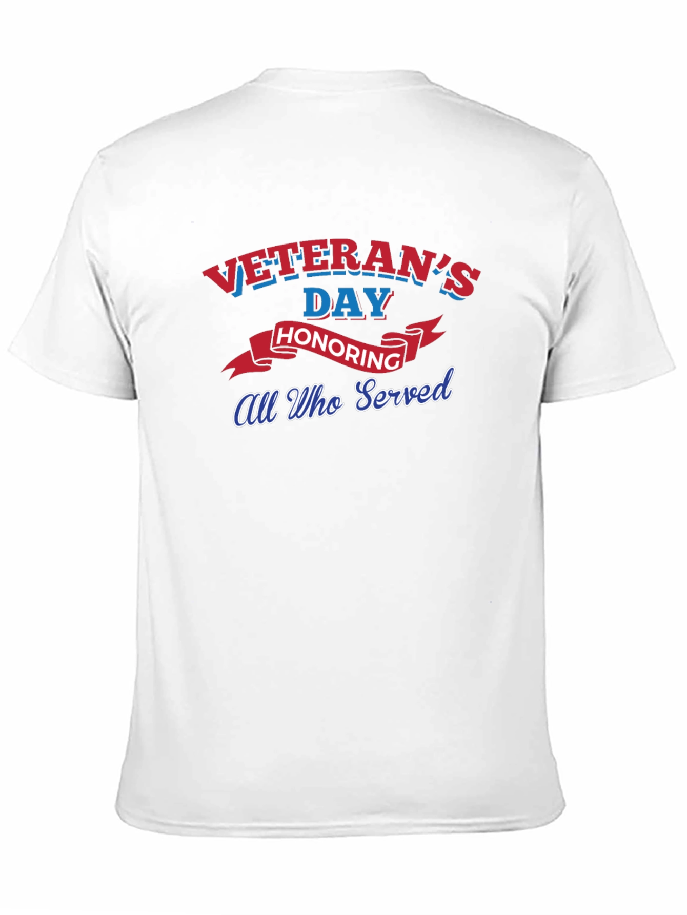 Veterans Day Honoring All Who Served T-Shirt