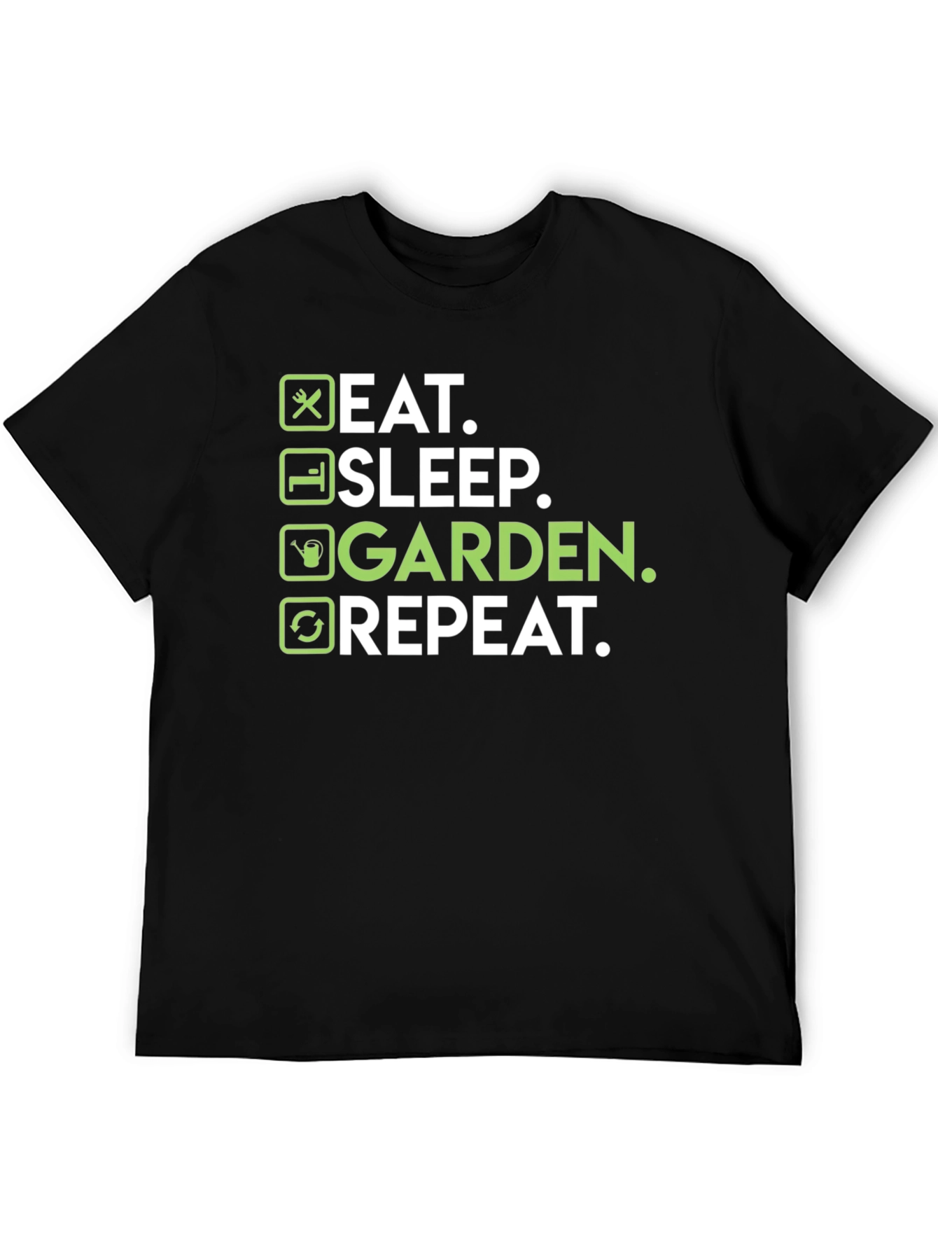 Eat Sleep Garden Repeat T-Shirt