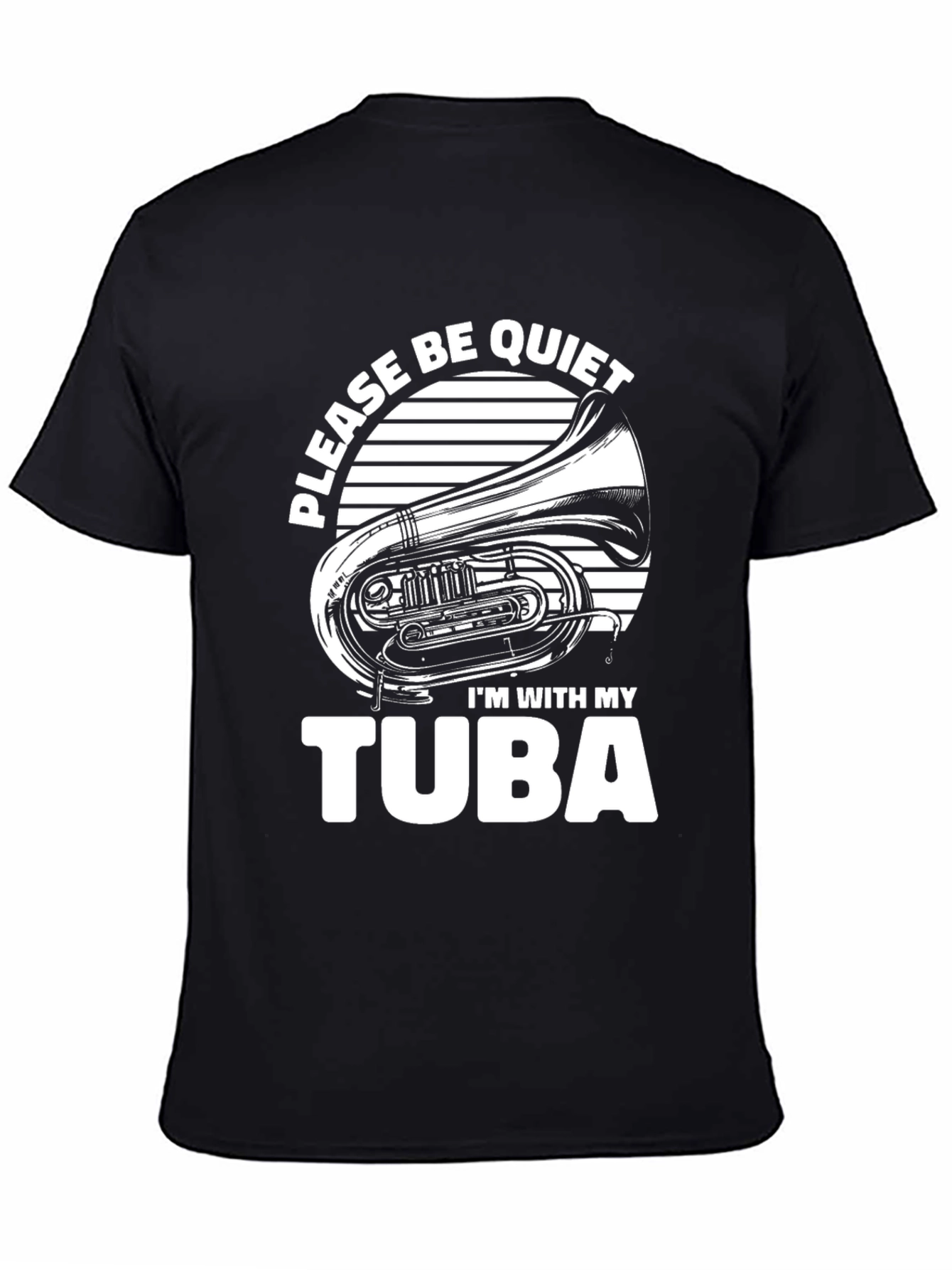 Please Be Quiet Tuba T-Shirt