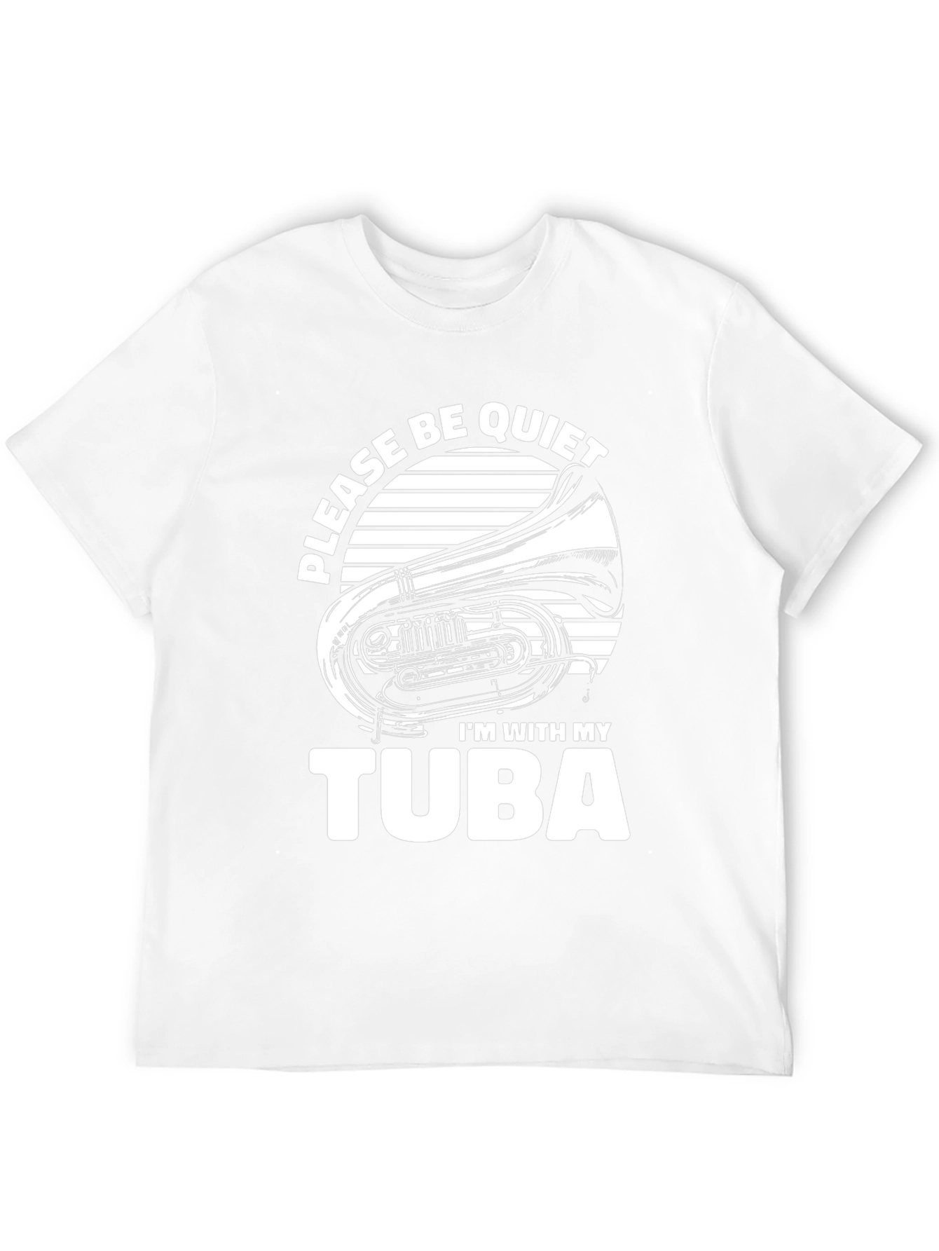 Please Be Quiet Tuba T-Shirt