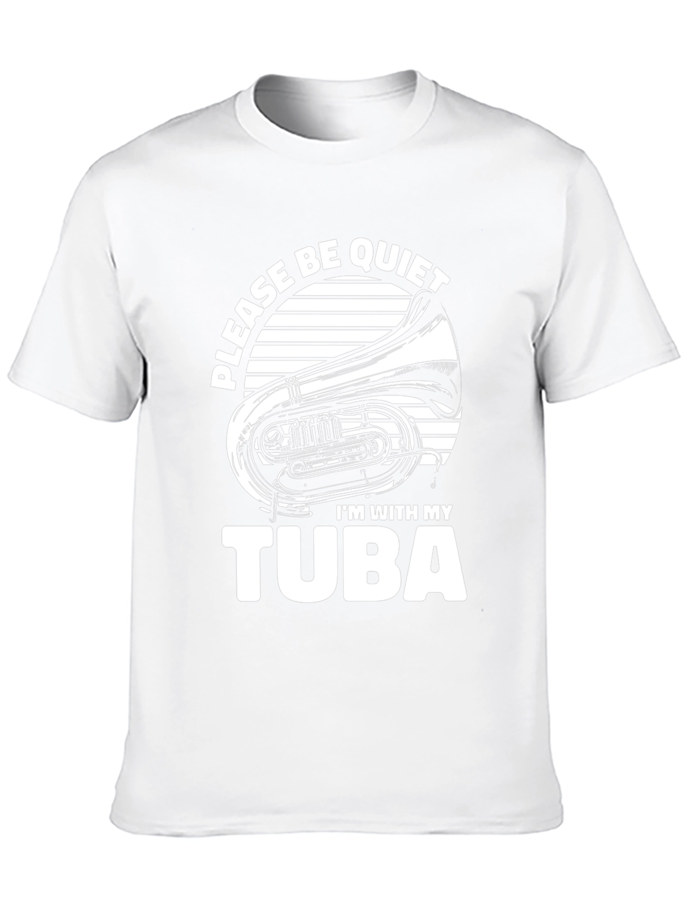 Please Be Quiet Tuba T-Shirt