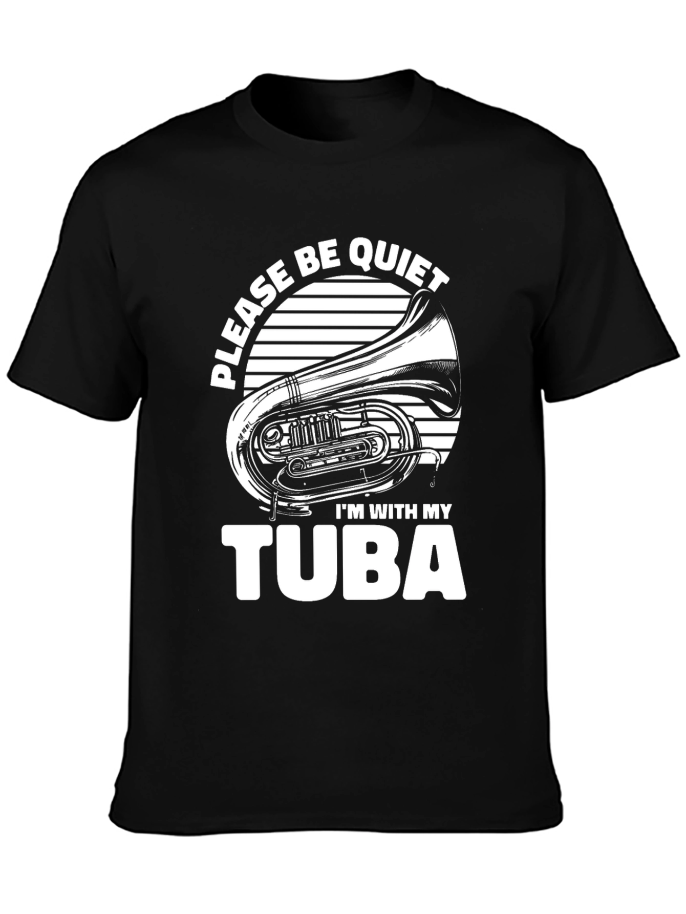 Please Be Quiet Tuba T-Shirt