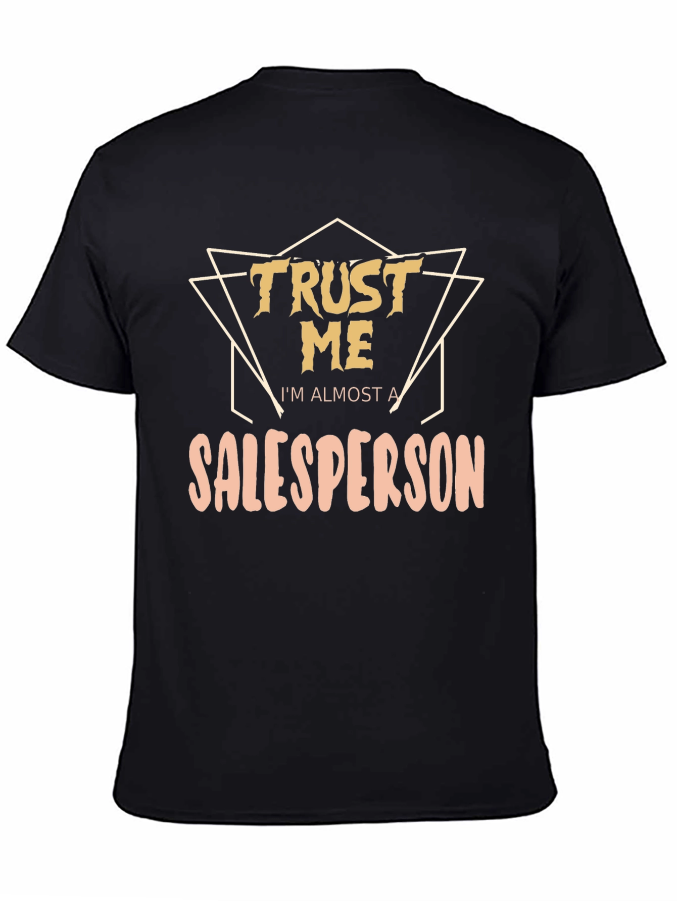 Trust Me Salesperson T-Shirt - Funny Job Tee
