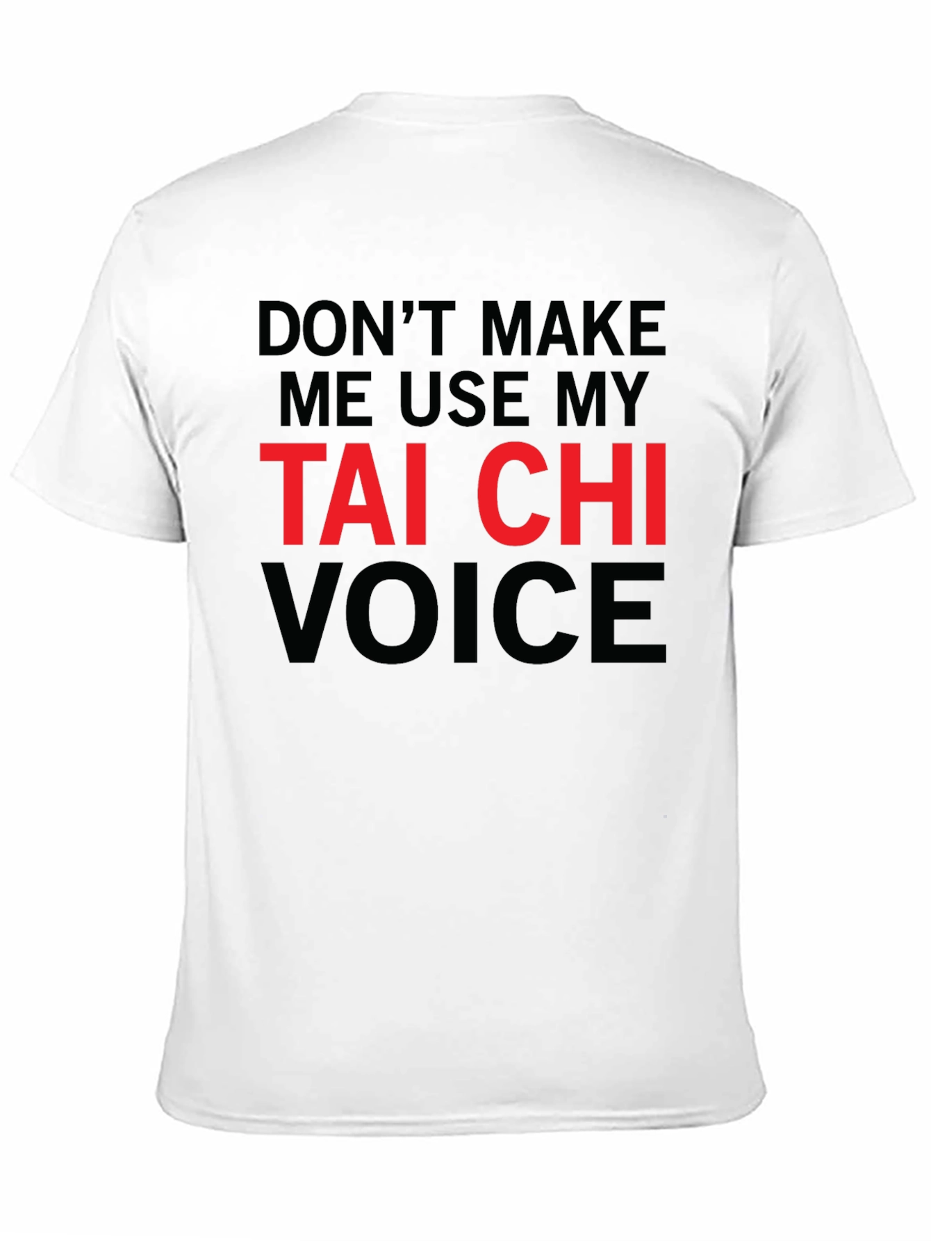 Tai Chi Voice T-Shirt - Funny Martial Arts Tee