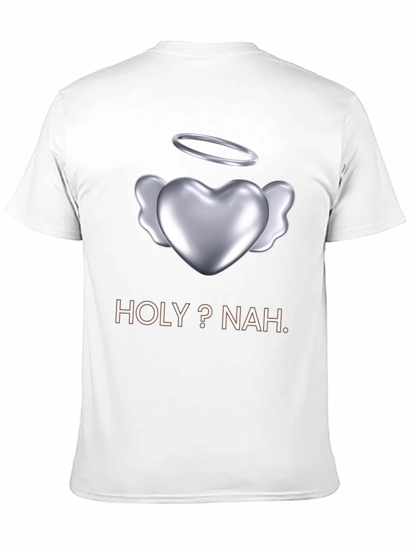 Holy? Nah Graphic Tee - Edgy Humor T-Shirt