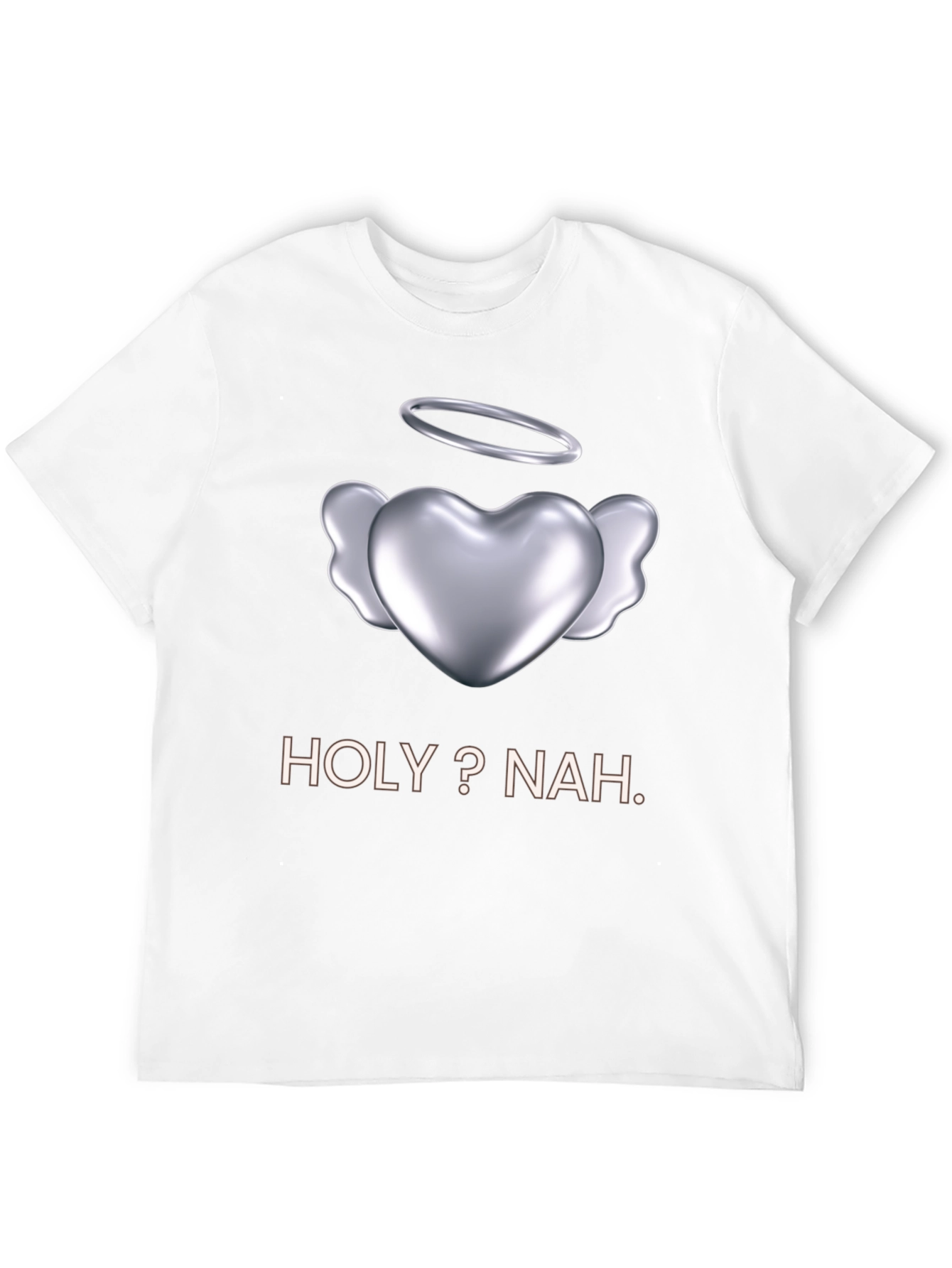 Holy? Nah Graphic Tee - Edgy Humor T-Shirt