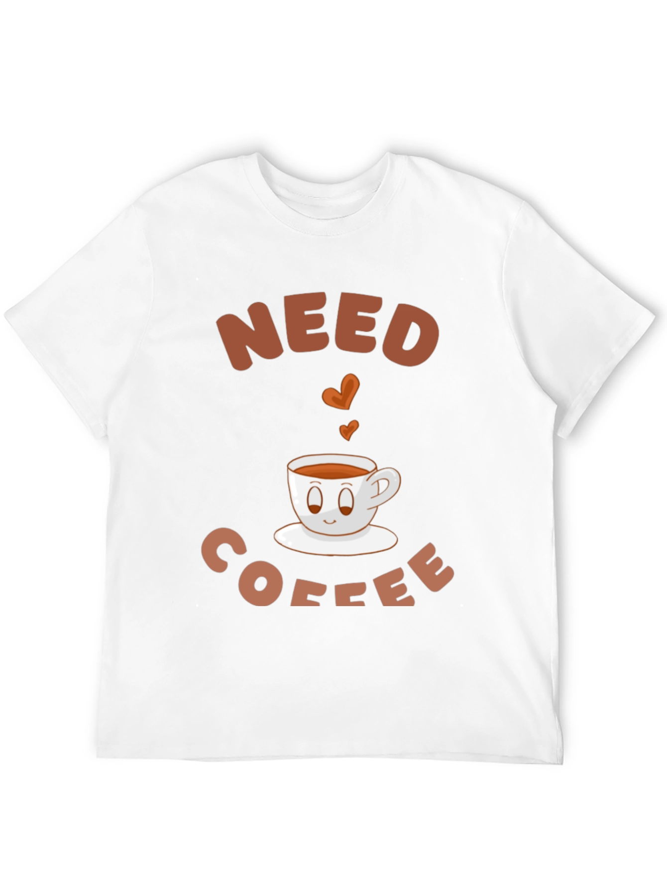 Need Coffee T-Shirt - Cute Coffee Cup Graphic Tee