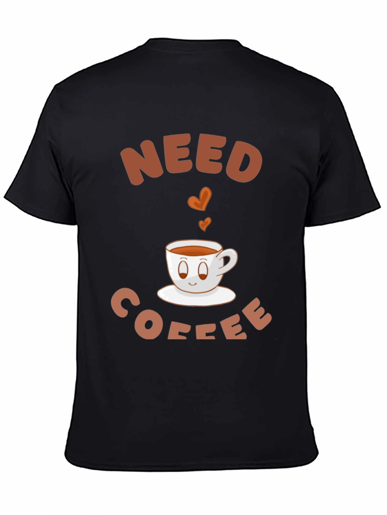 Need Coffee T-Shirt - Cute Coffee Cup Graphic Tee