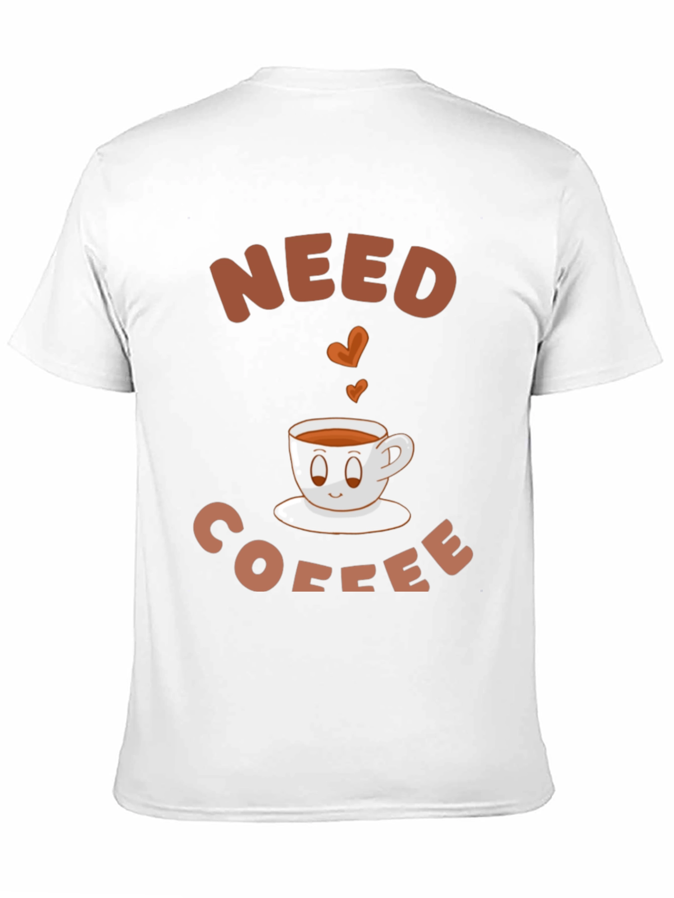 Need Coffee T-Shirt - Cute Coffee Cup Graphic Tee