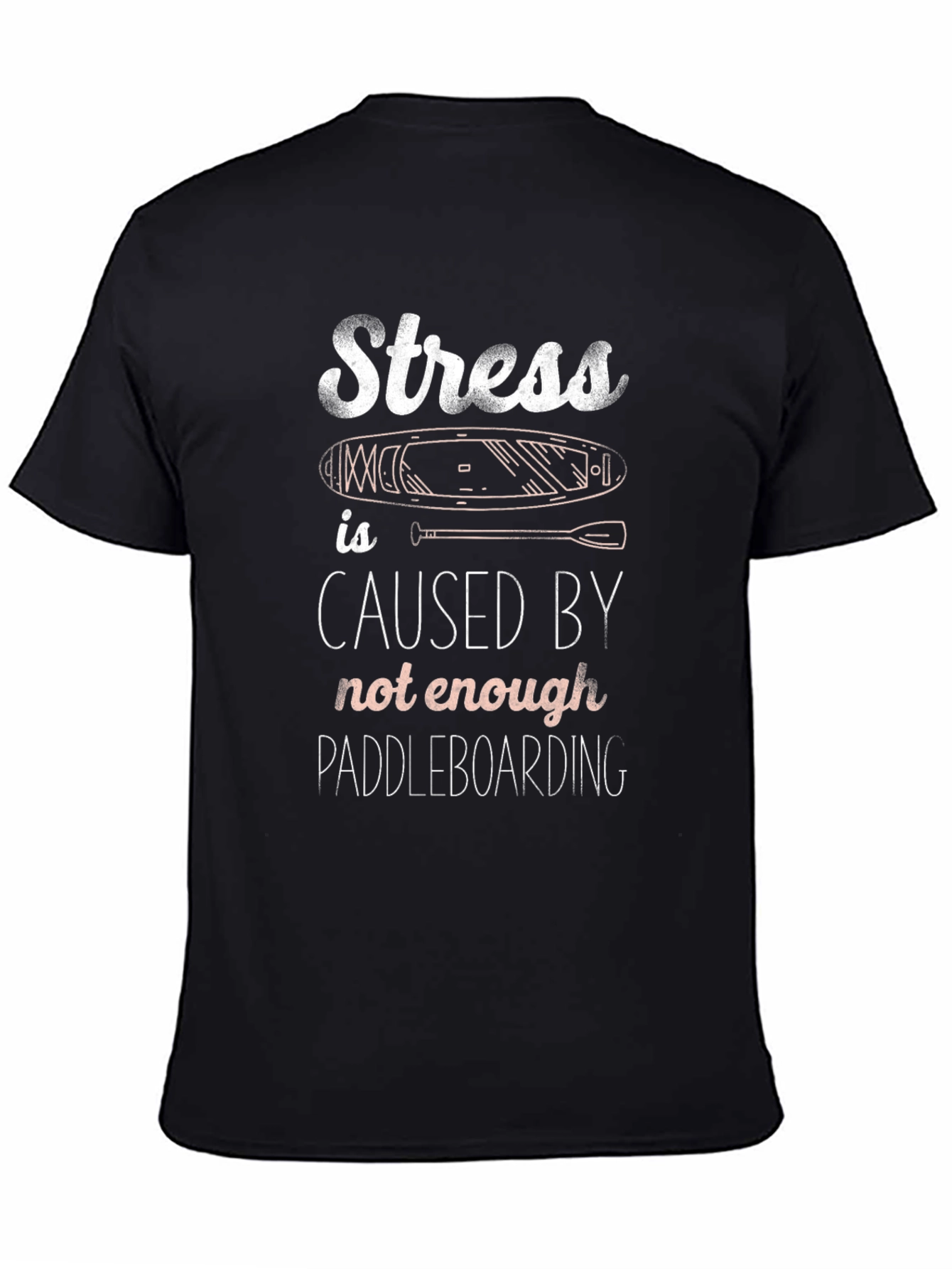 Stress Paddleboarding T-Shirt - Black Graphic Tee