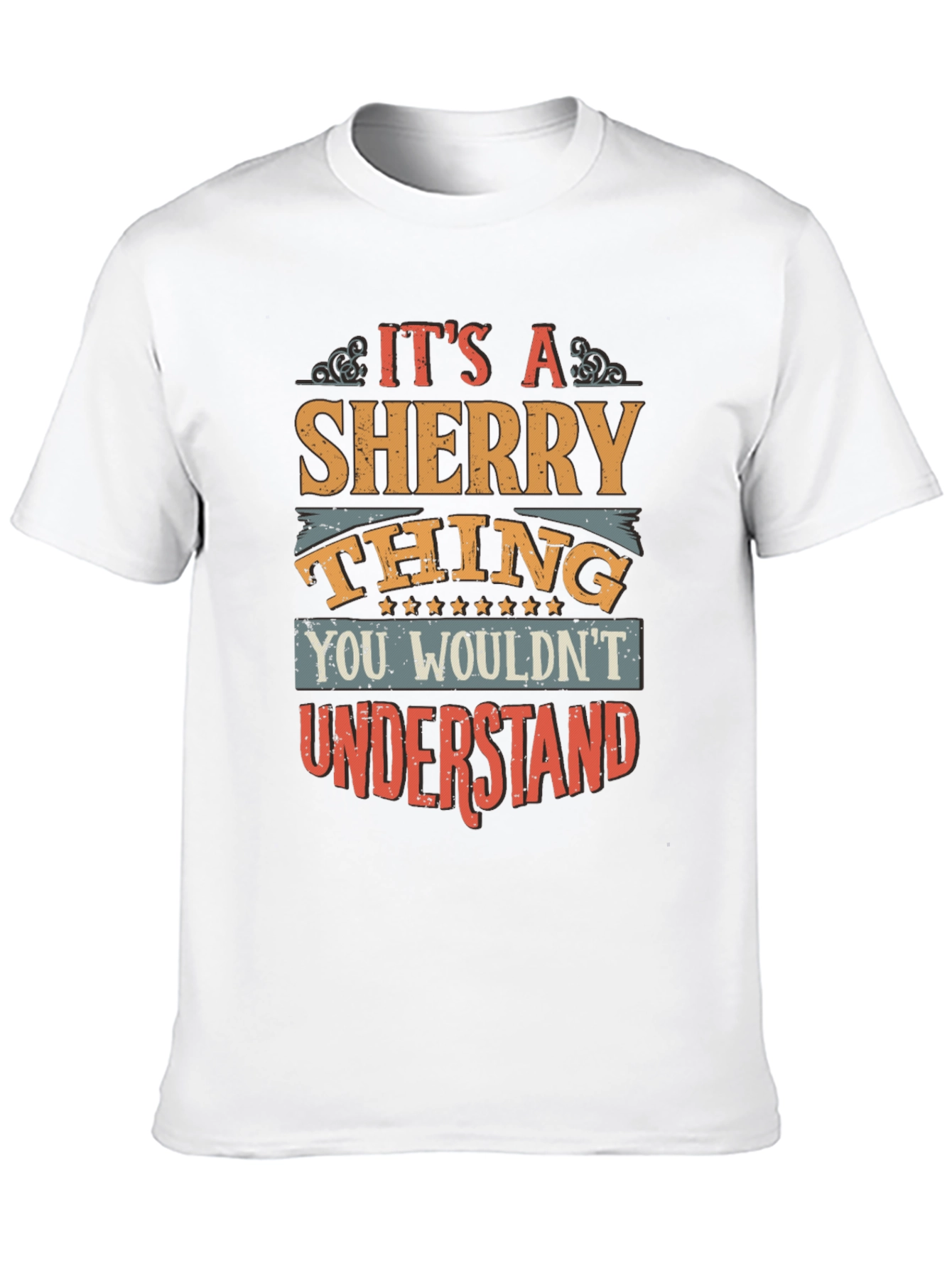 Its a Sherry Thing T-Shirt