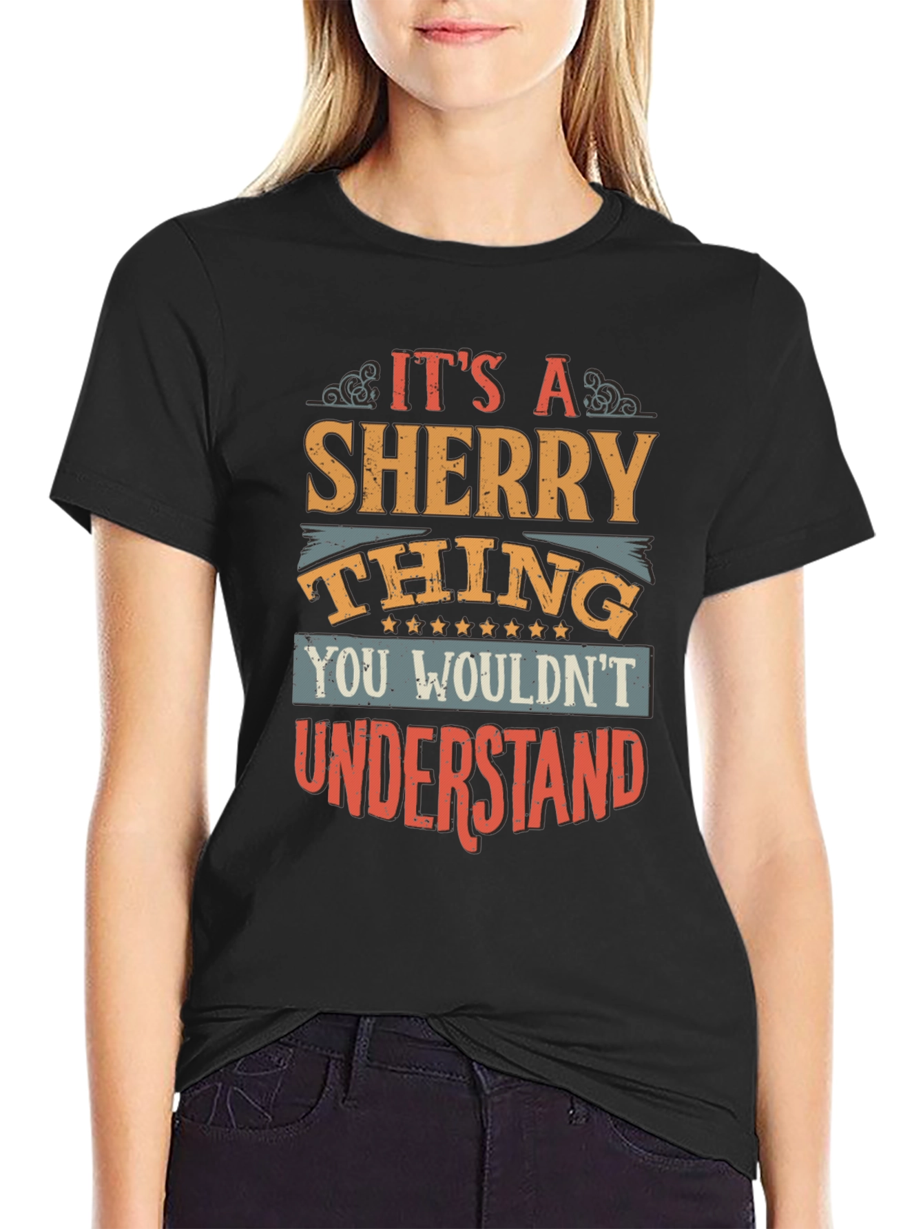 Its a Sherry Thing T-Shirt