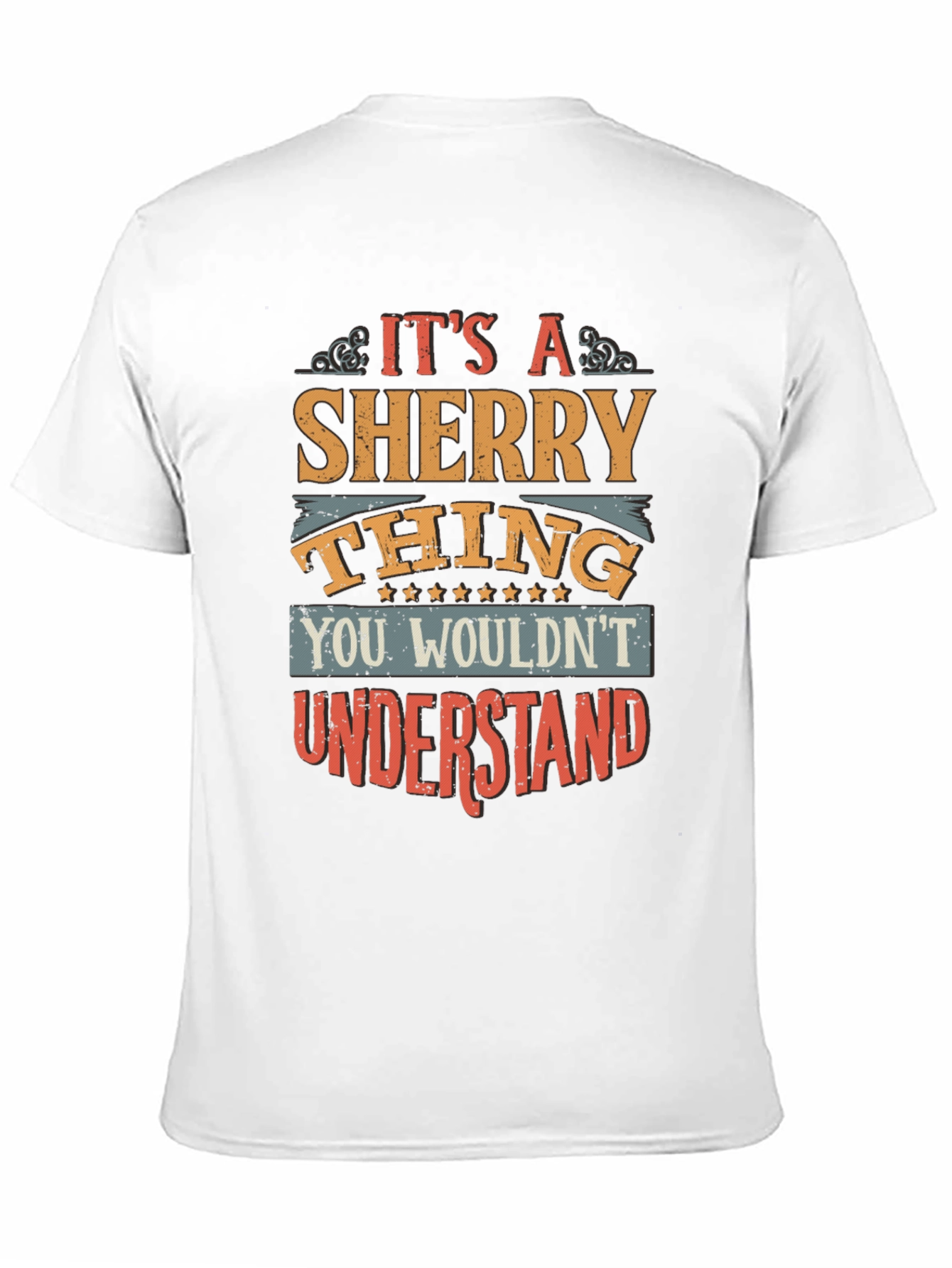 Its a Sherry Thing T-Shirt