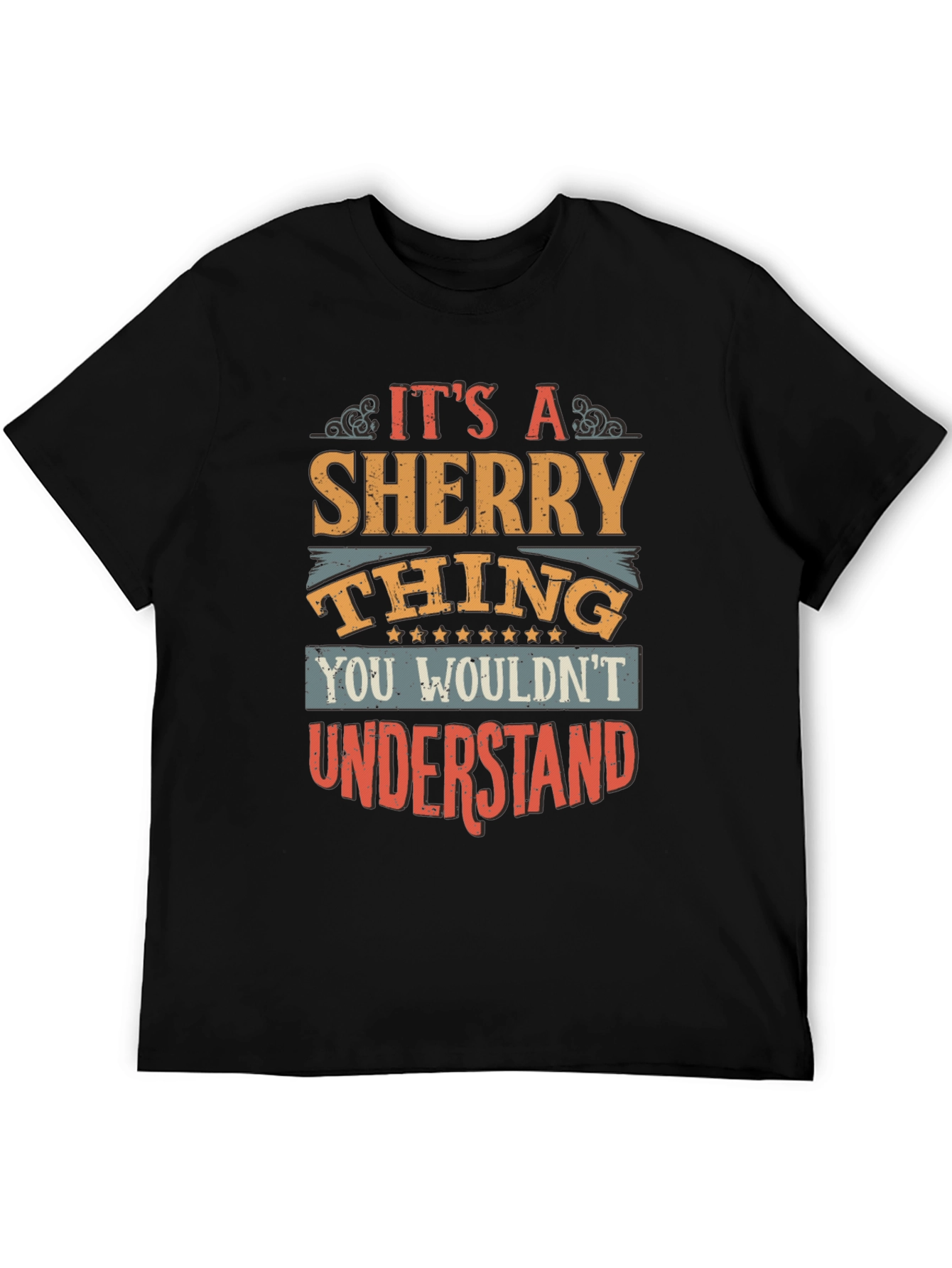 Its a Sherry Thing T-Shirt