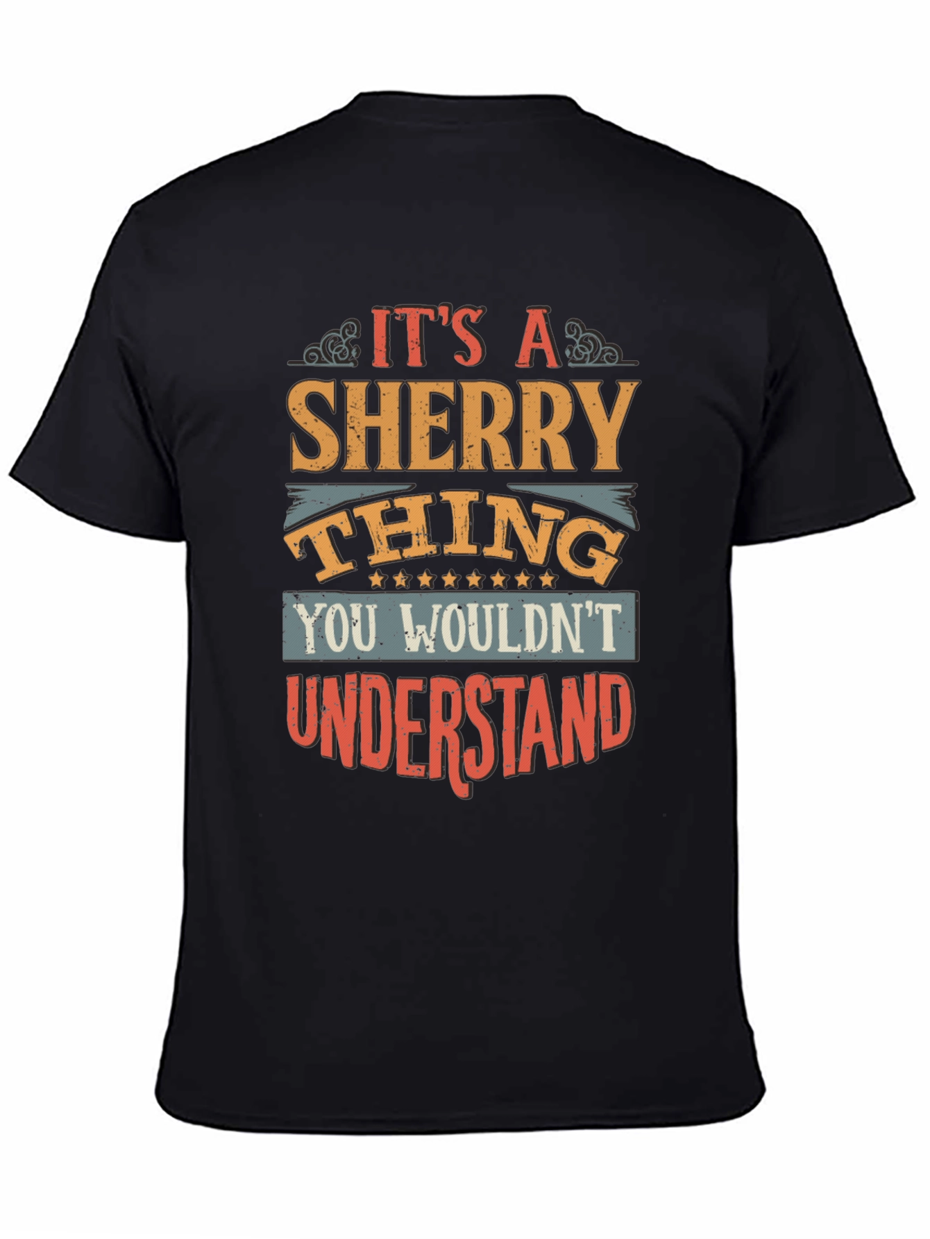 Its a Sherry Thing T-Shirt