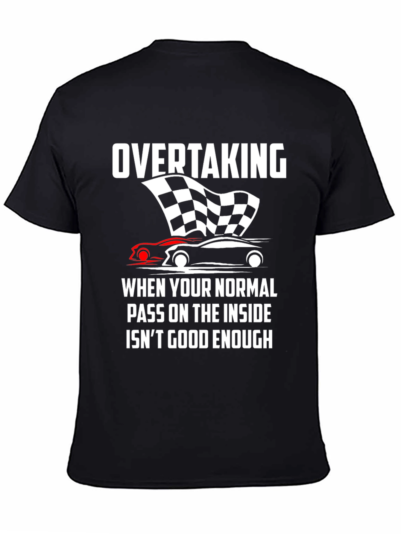 Overtaking Inside Pass T-Shirt