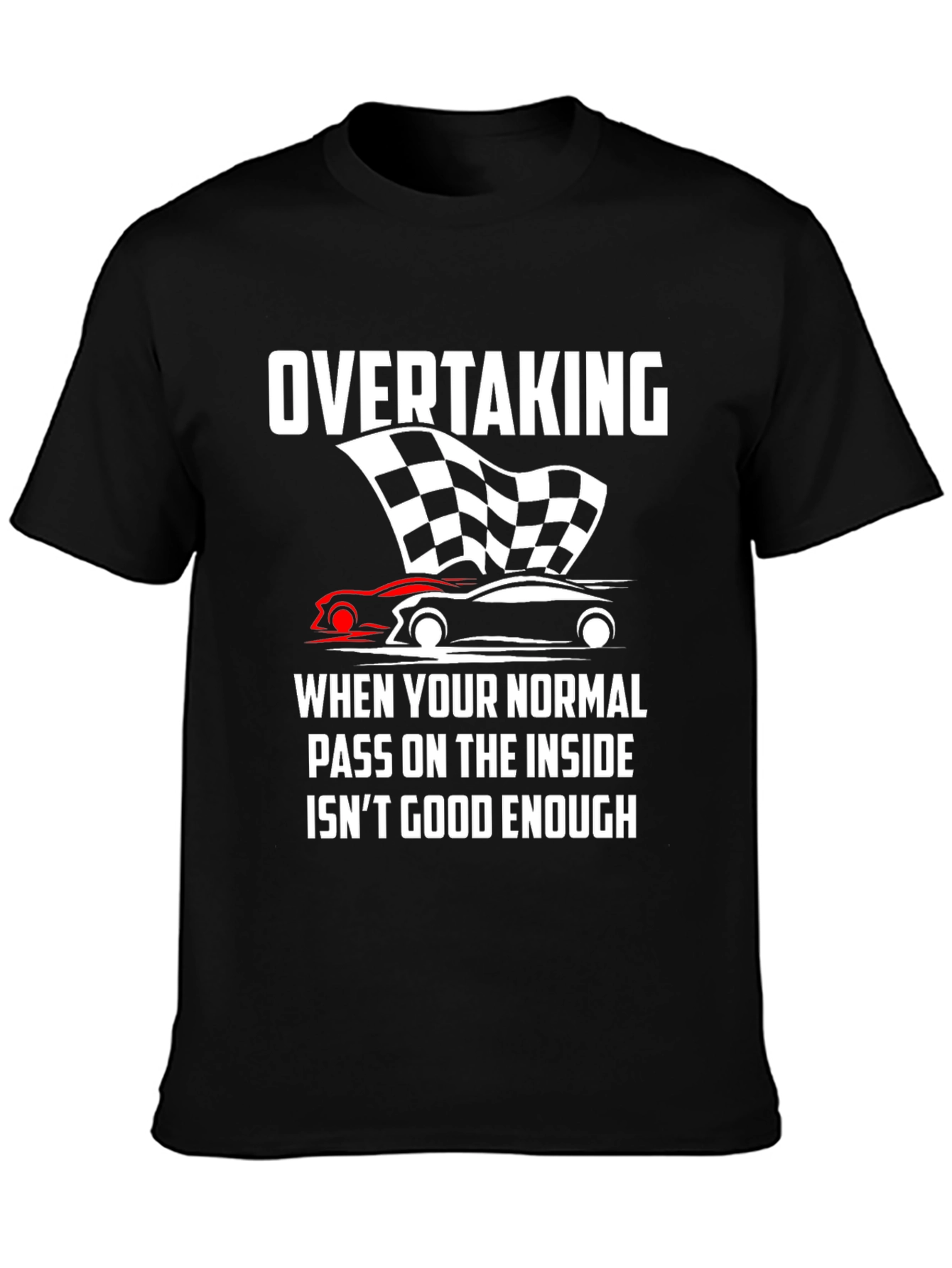 Overtaking Inside Pass T-Shirt