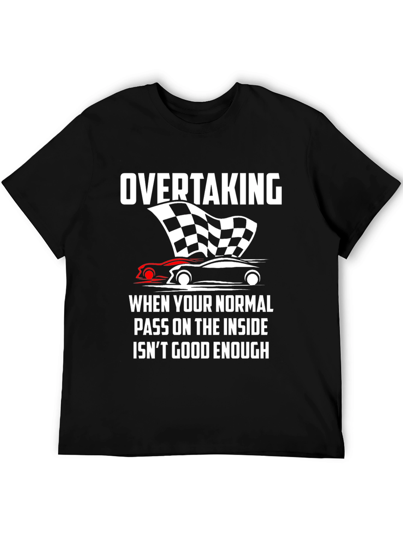 Overtaking Inside Pass T-Shirt