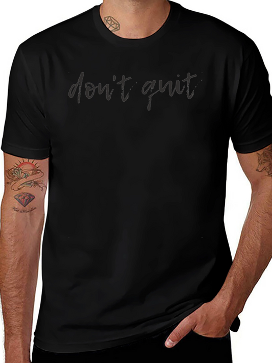 Dont Quit Black Graphic T-Shirt