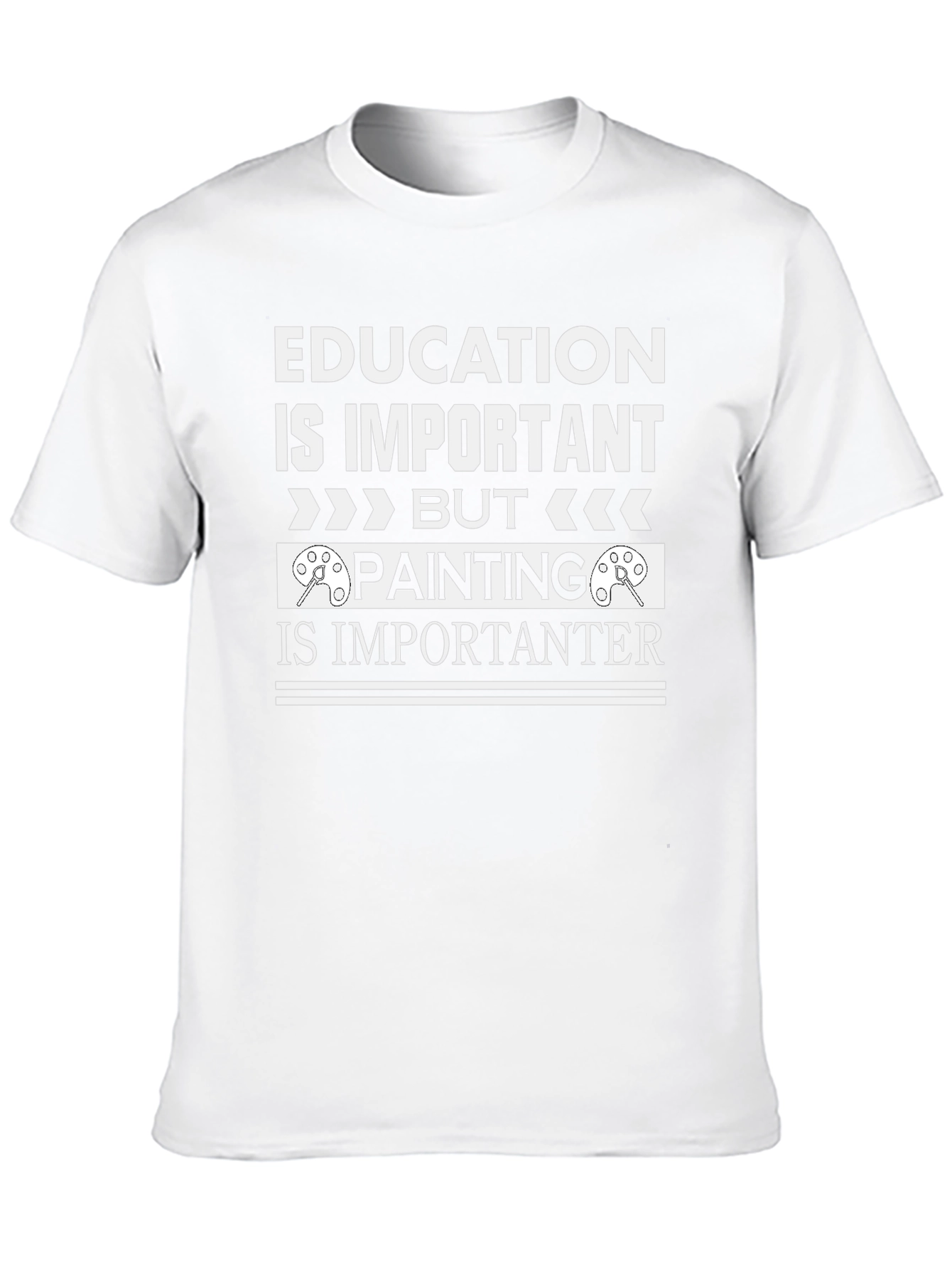Education vs Painting T-Shirt - Funny Artist Tee
