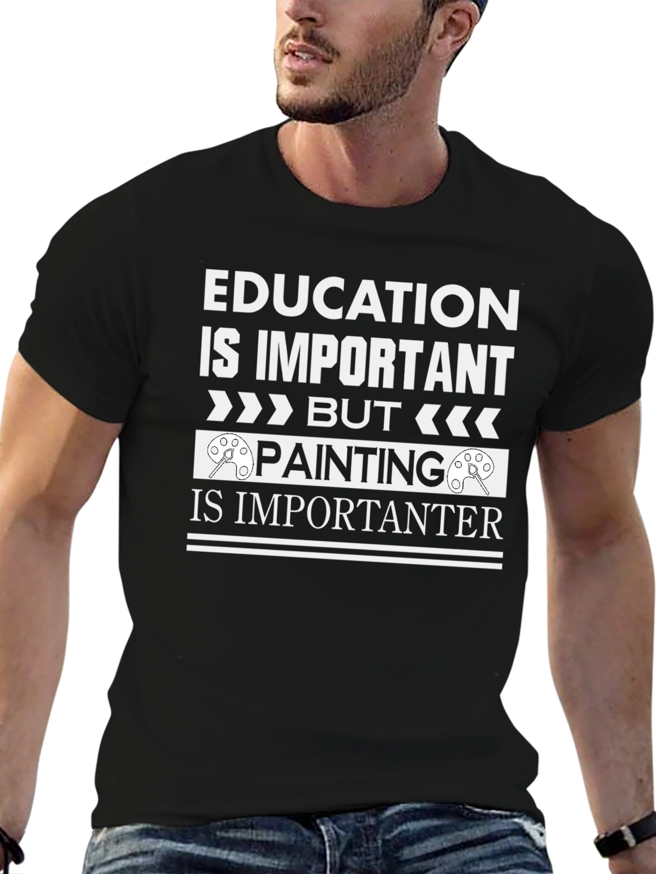 Education vs Painting T-Shirt - Funny Artist Tee