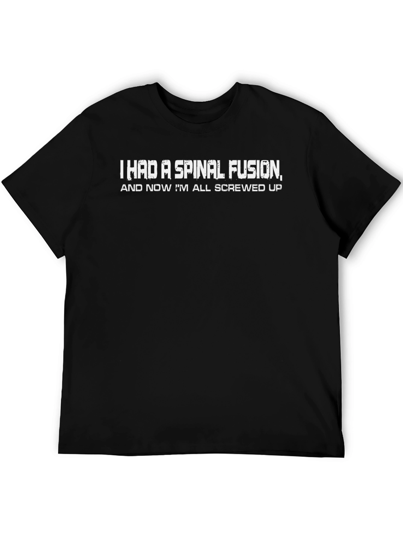 Spinal Fusion Funny T-Shirt